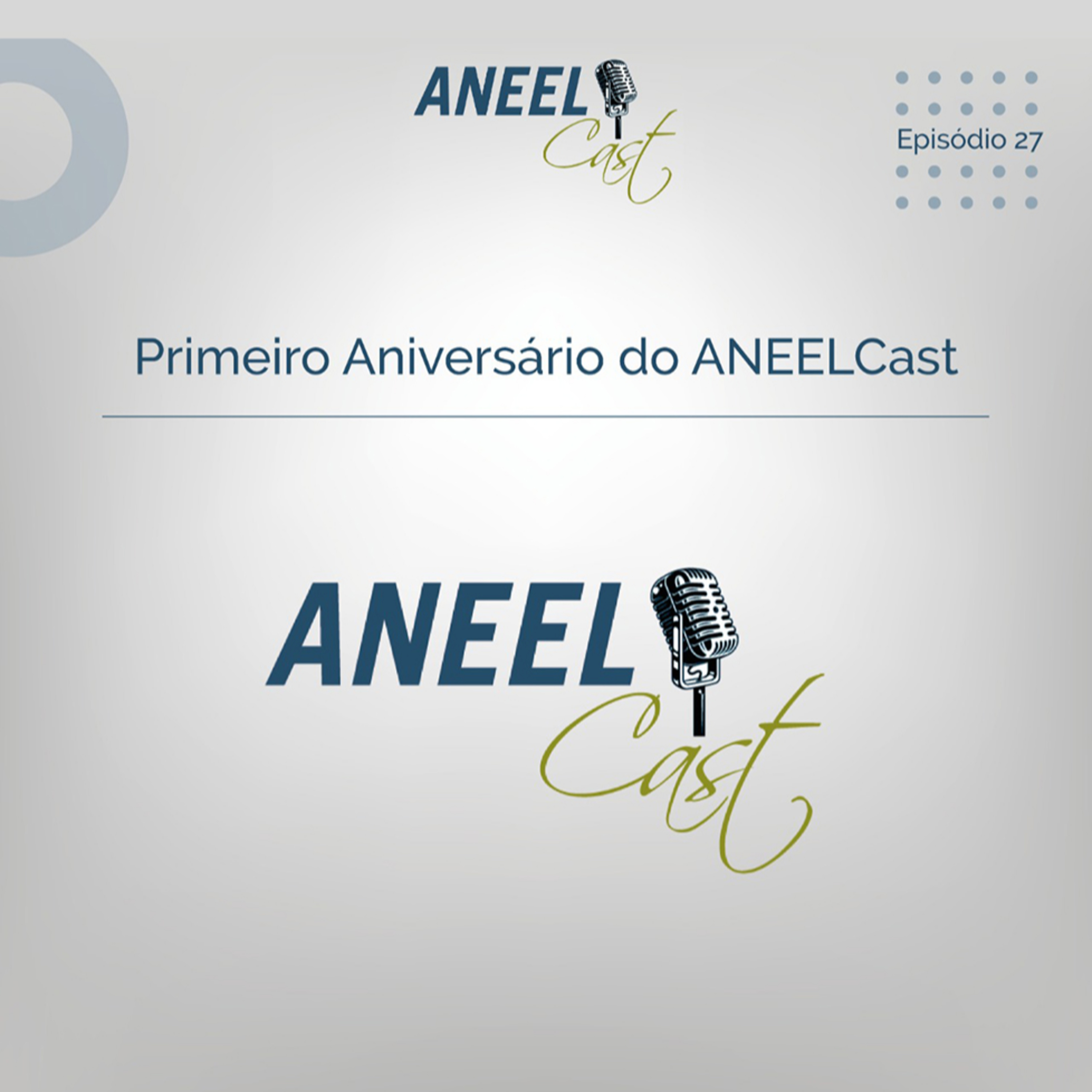 Episódio 27 – Primeiro aniversário do ANEELcast