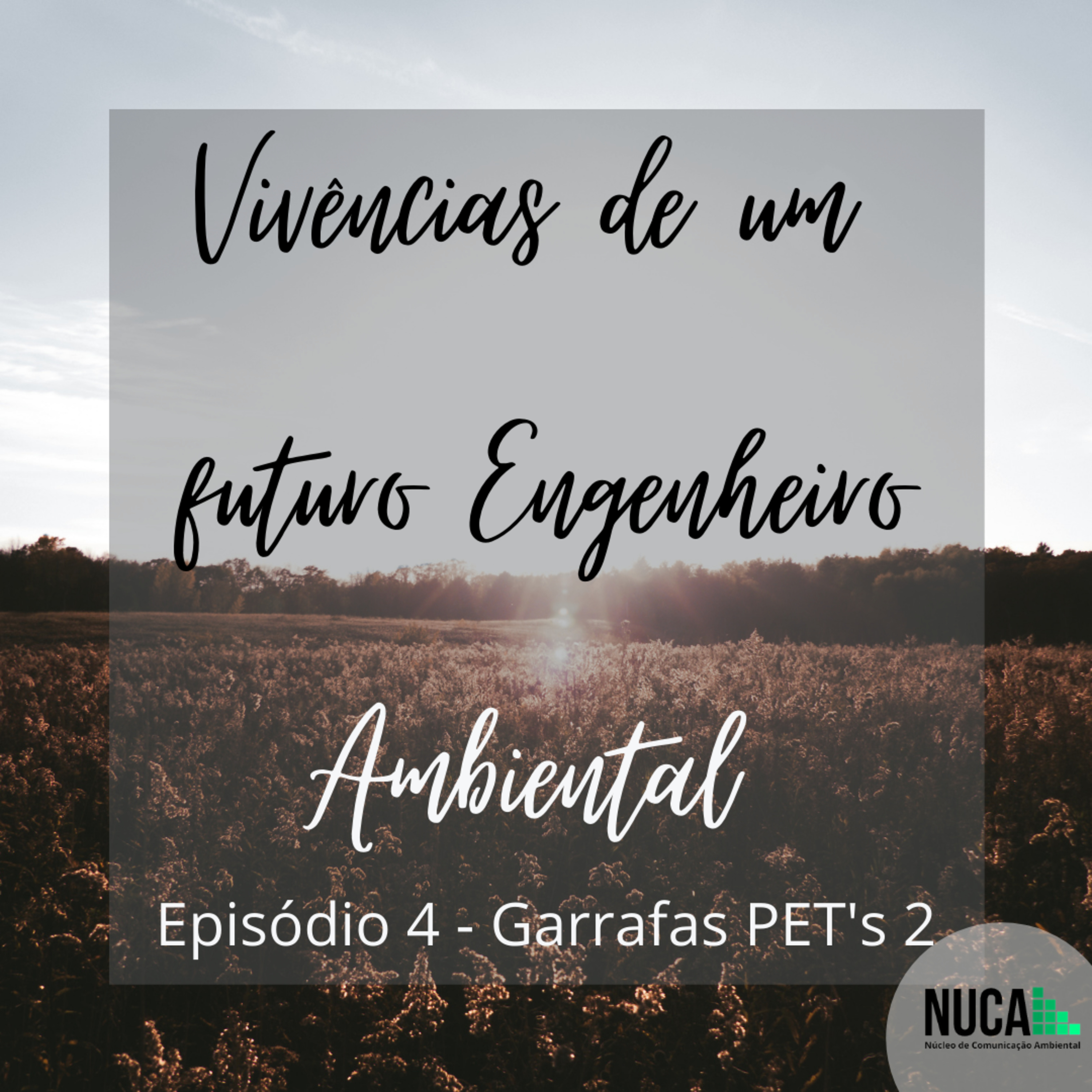 Vivências de um futuro Engenheiro Ambiental
