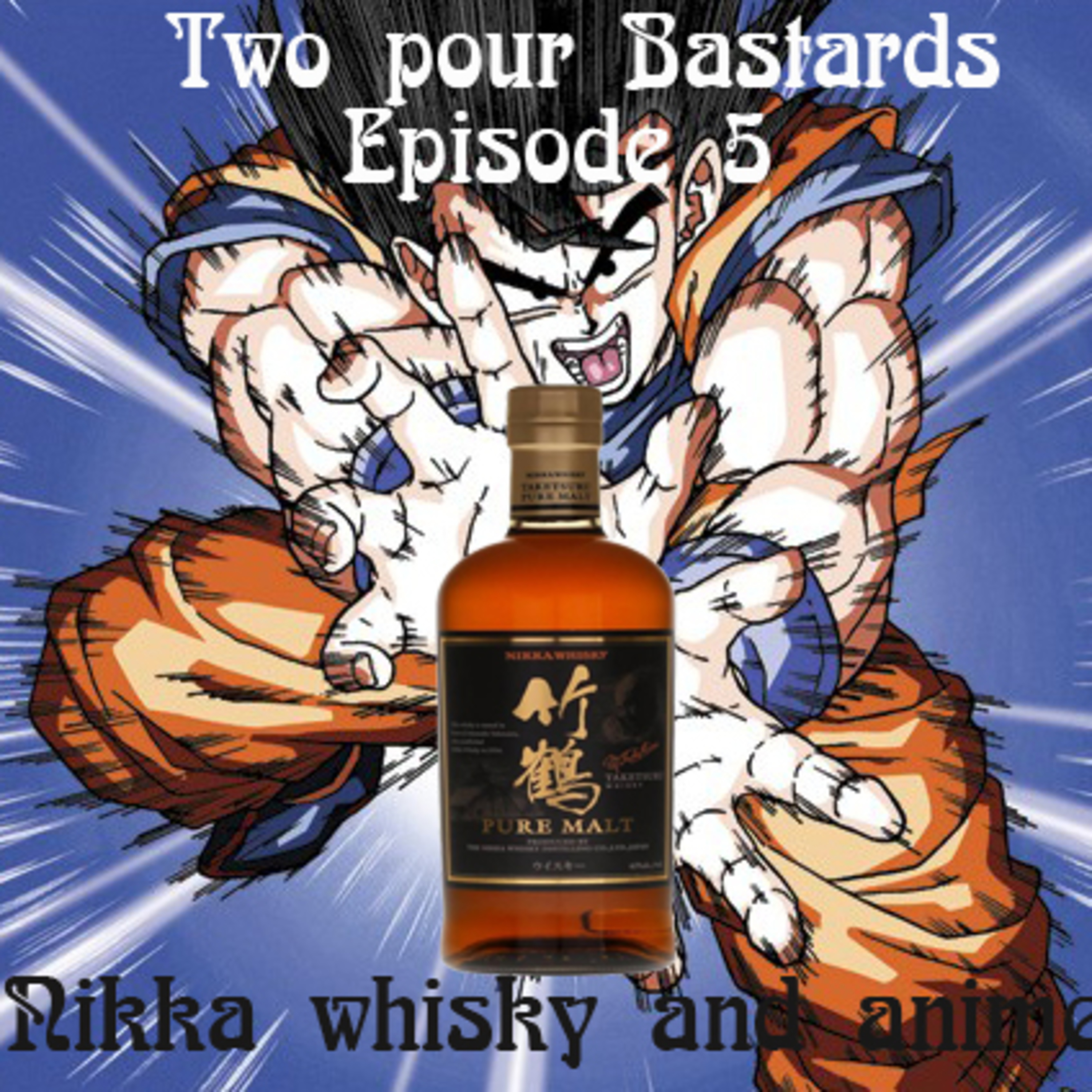 Two Pour Bastards