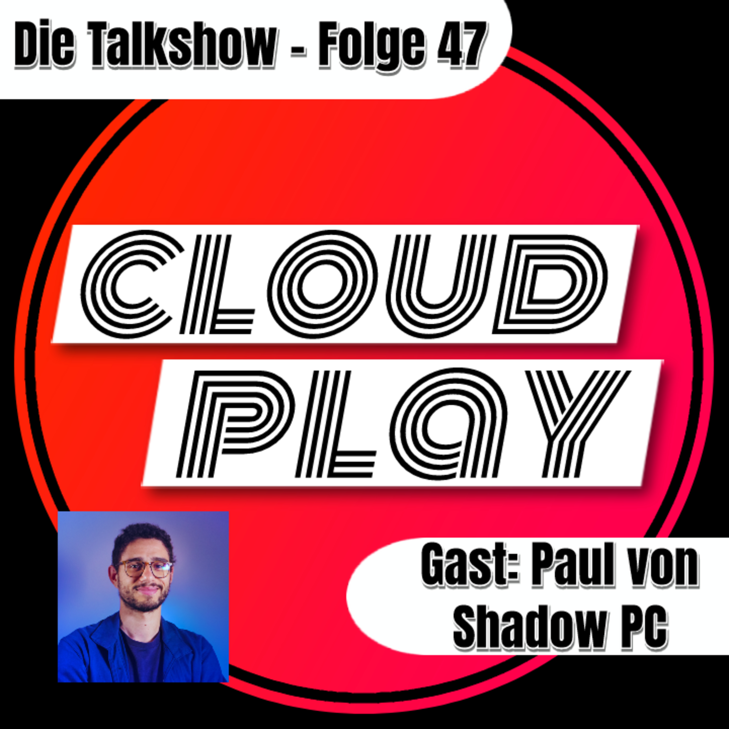 Cloudplay - Cloudgaming | Talkshow | Community