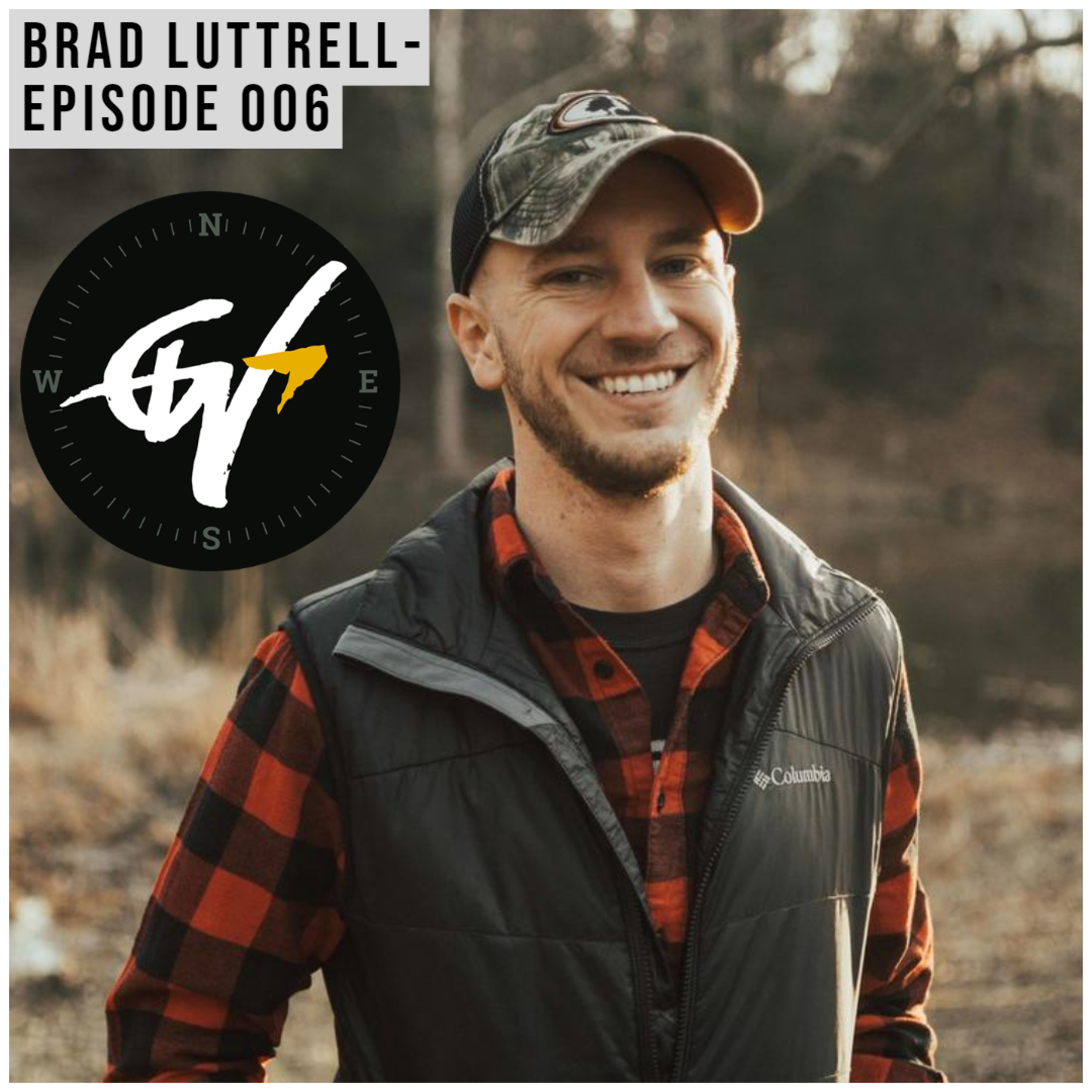 Brad Luttrell- GoWild App- E06