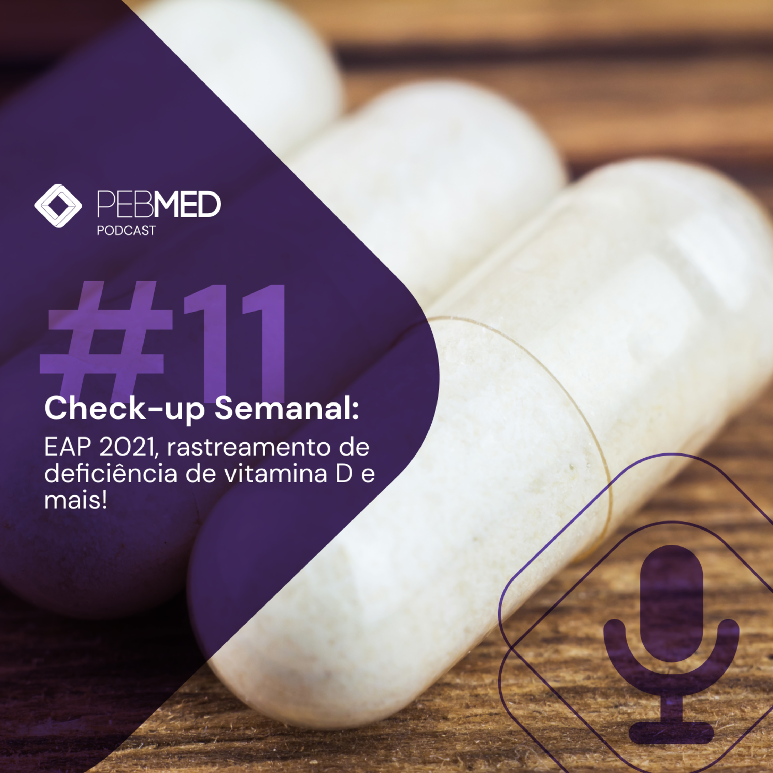 Check-up Semanal: EAP 2021, rastreamento de deficiência de vitamina D e mais! episode artwork