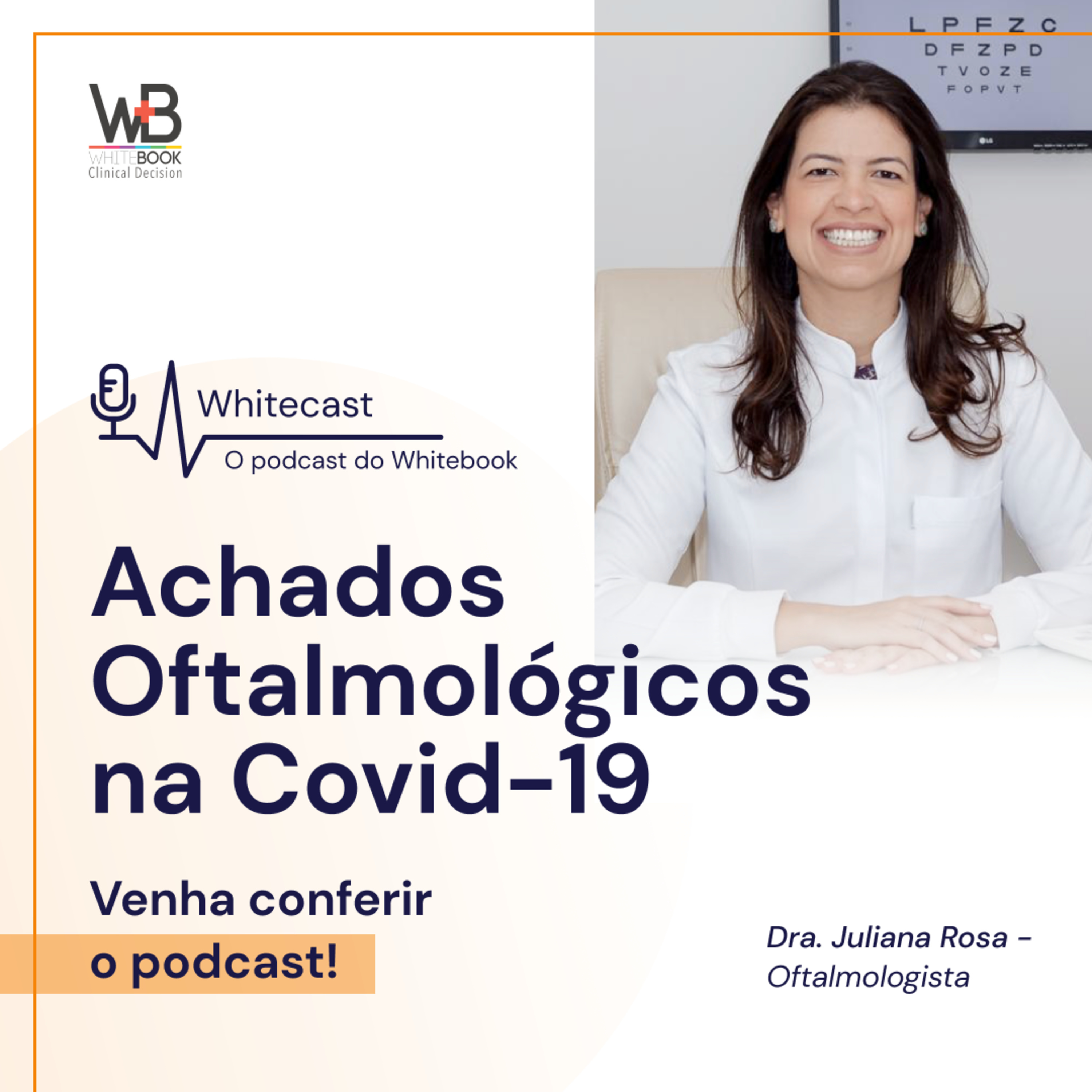 Whitecast - Achados Oftalmológicos na Covid-19 episode artwork
