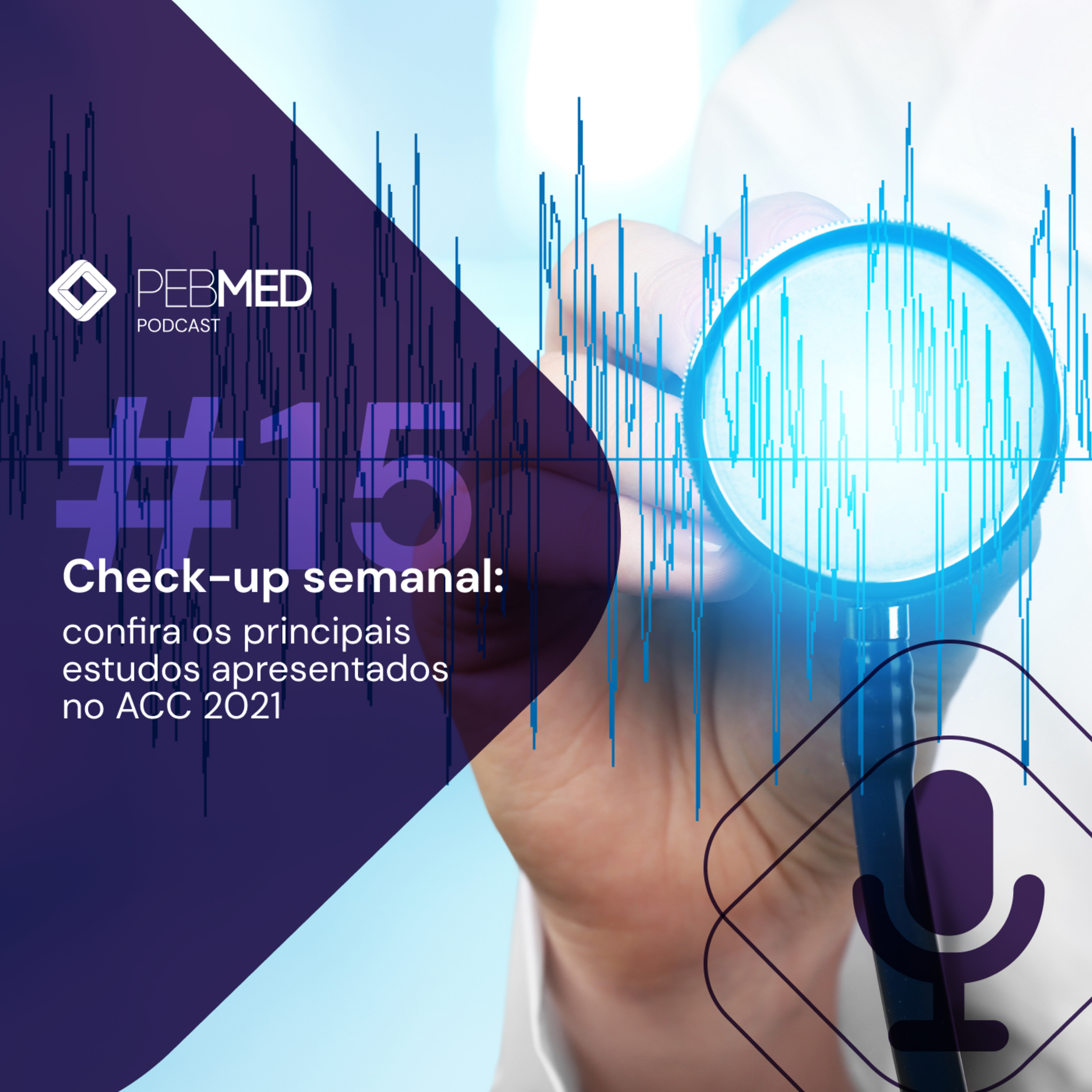 Check-up Semanal: confira os principais estudos apresentados no ACC 2021