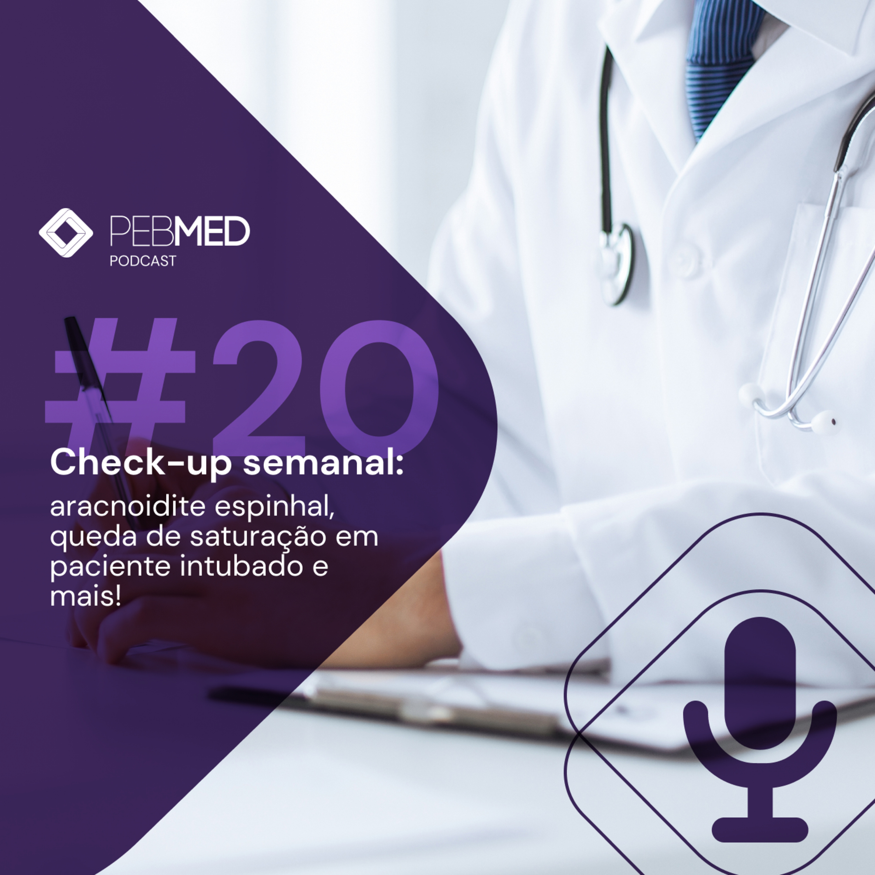 Check-up Semanal: aracnoidite espinhal, queda de saturação em paciente intubado e mais! episode artwork