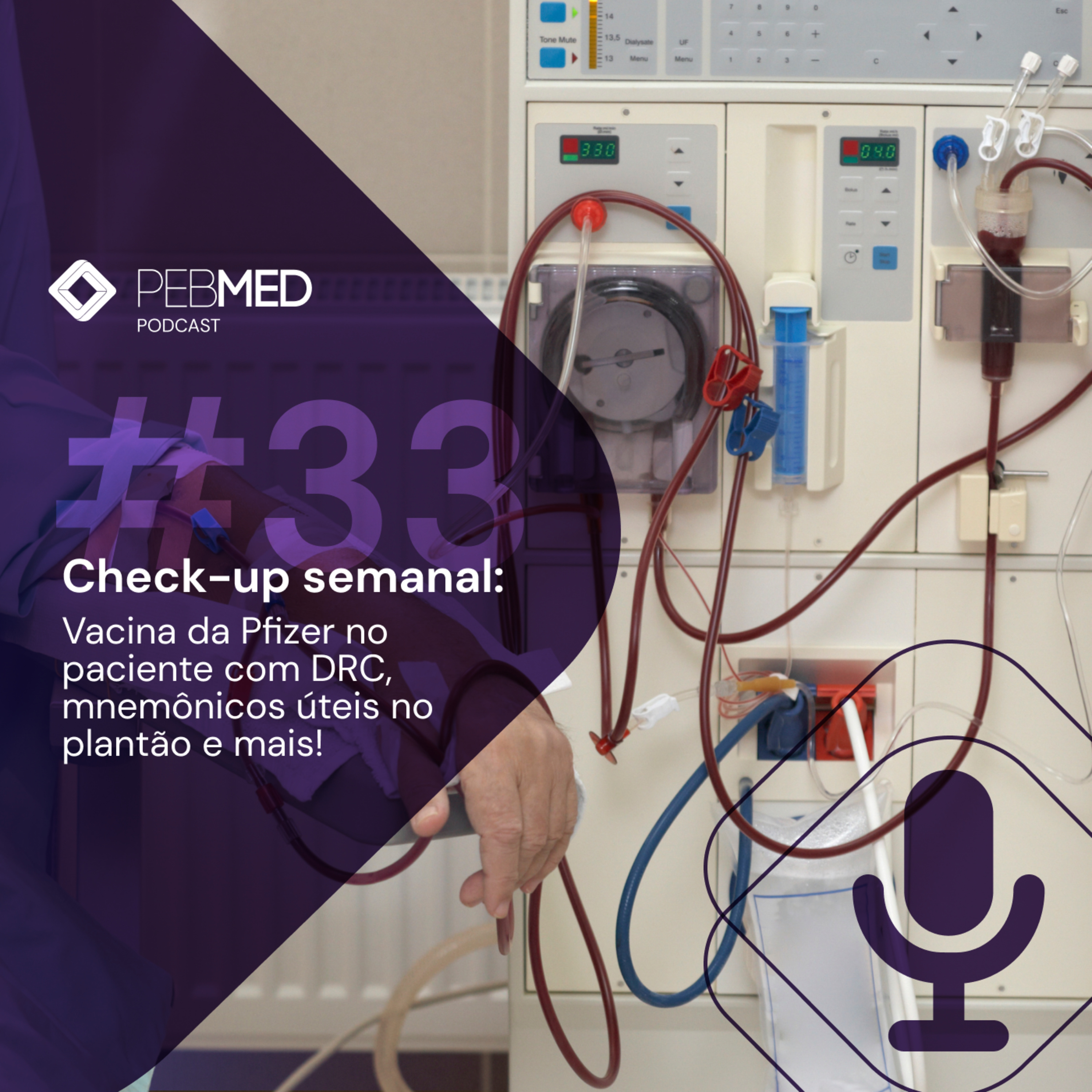 Check-up Semanal: vacina da Pfizer no paciente com DRC, mnemônicos úteis no plantão e mais! episode artwork