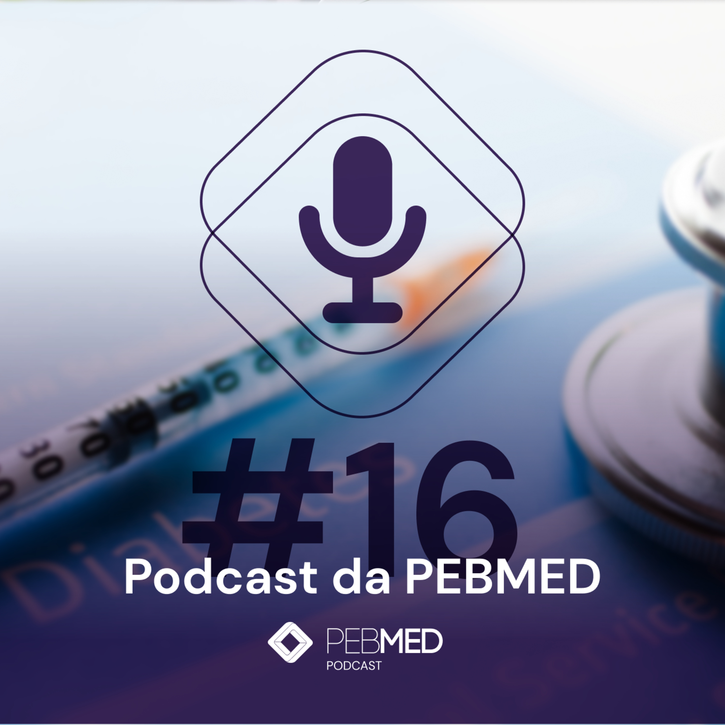Diabetes tipo 2: em que momento utilizar a insulina como recurso terapêutico?  episode artwork