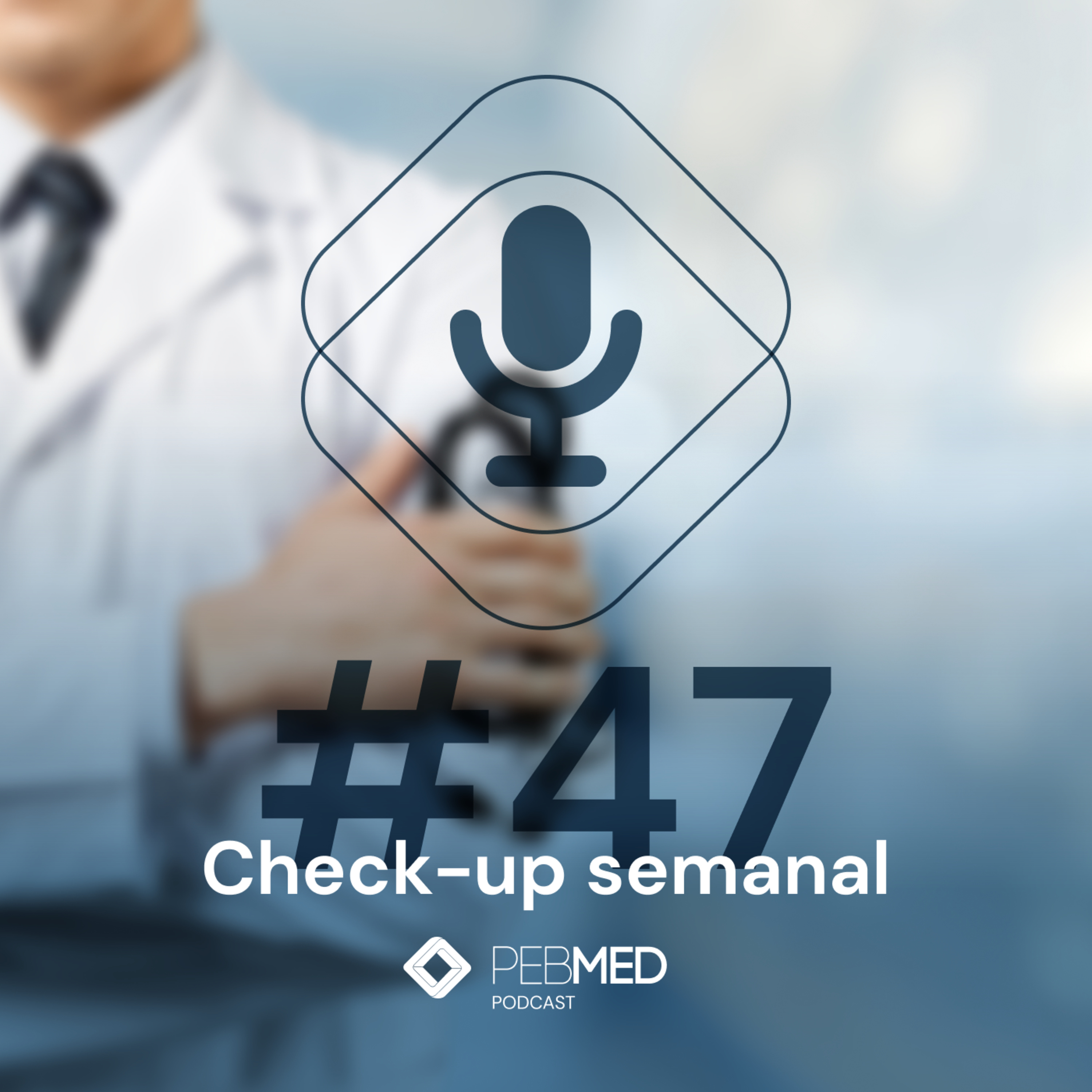 Check-up Semanal: updates sobre a Covid-19, corticoide na influenza, intubação orotraqueal e mais! episode artwork