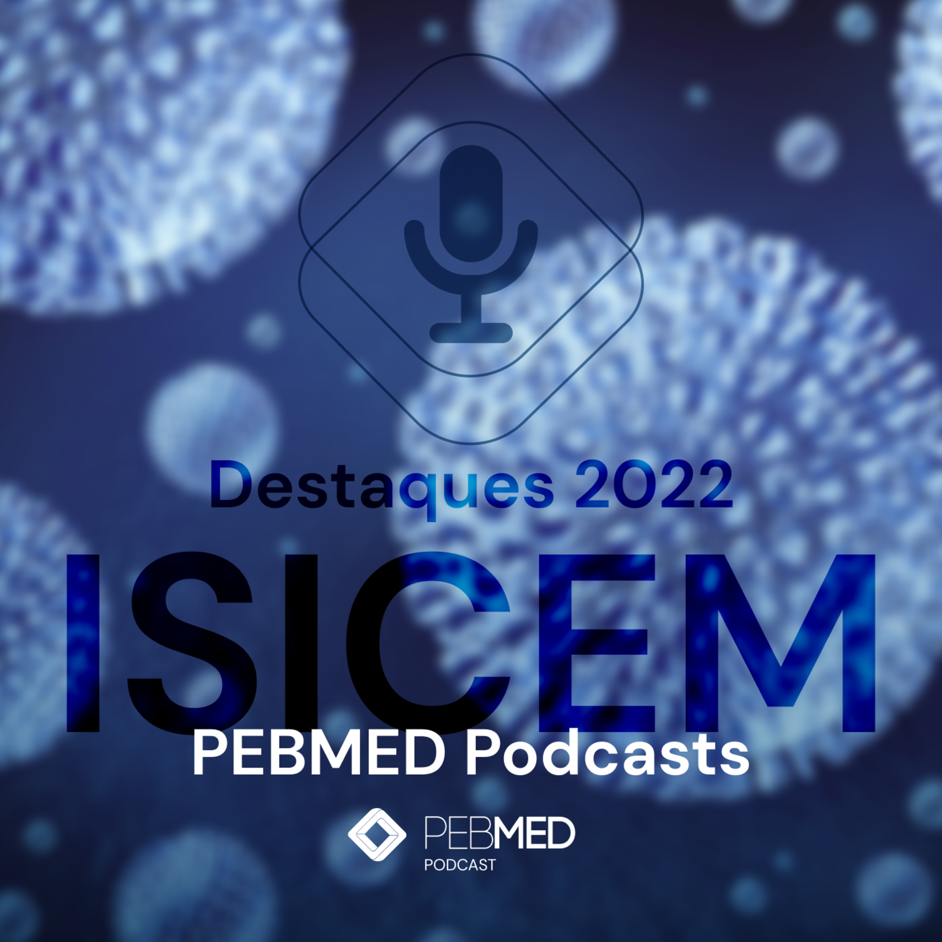 ISICEM 2022 – Confira os highlights dos principais estudos apresentados no congresso episode artwork
