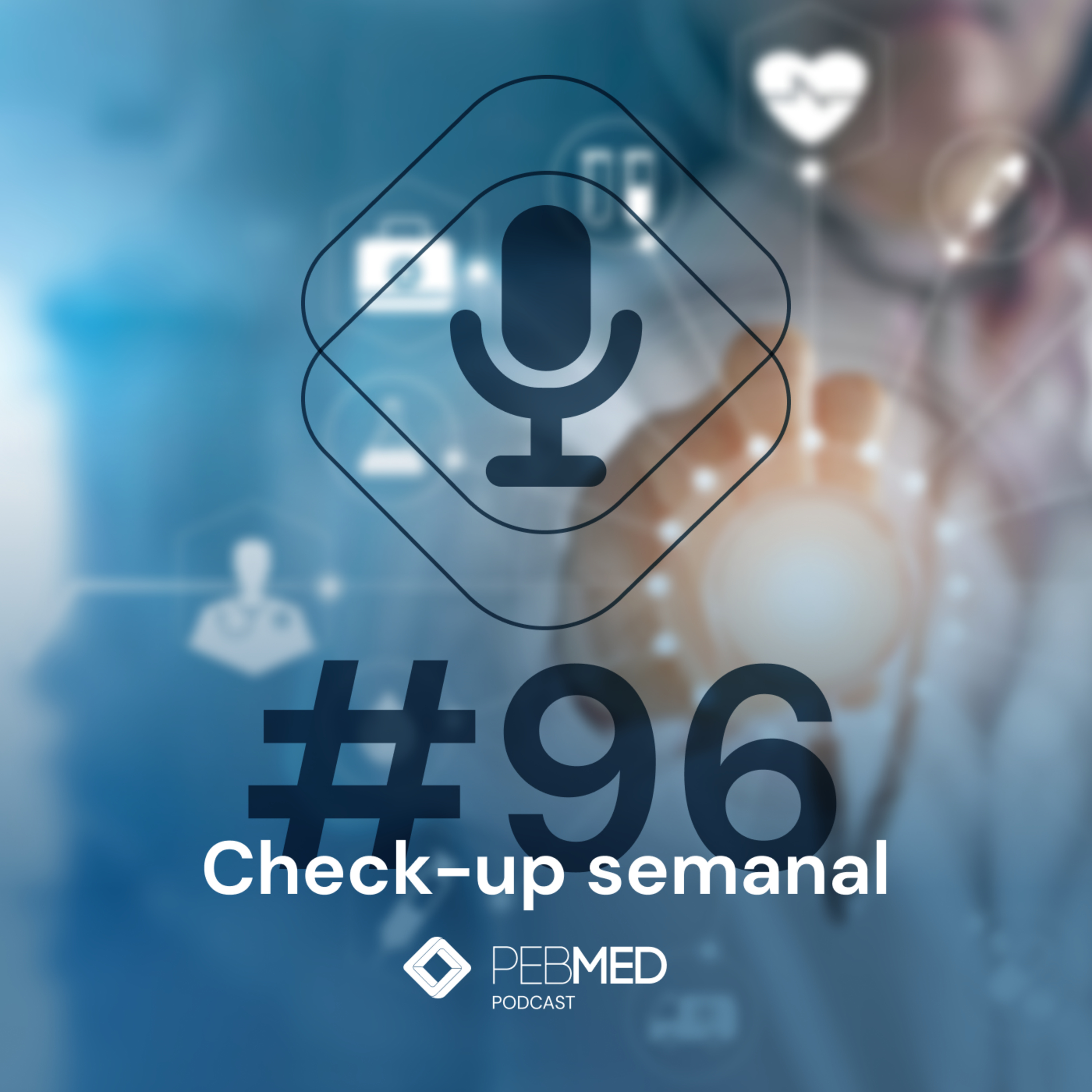 Check-up Semanal: infecções em lactentes, câncer de cólon e mais!  episode artwork