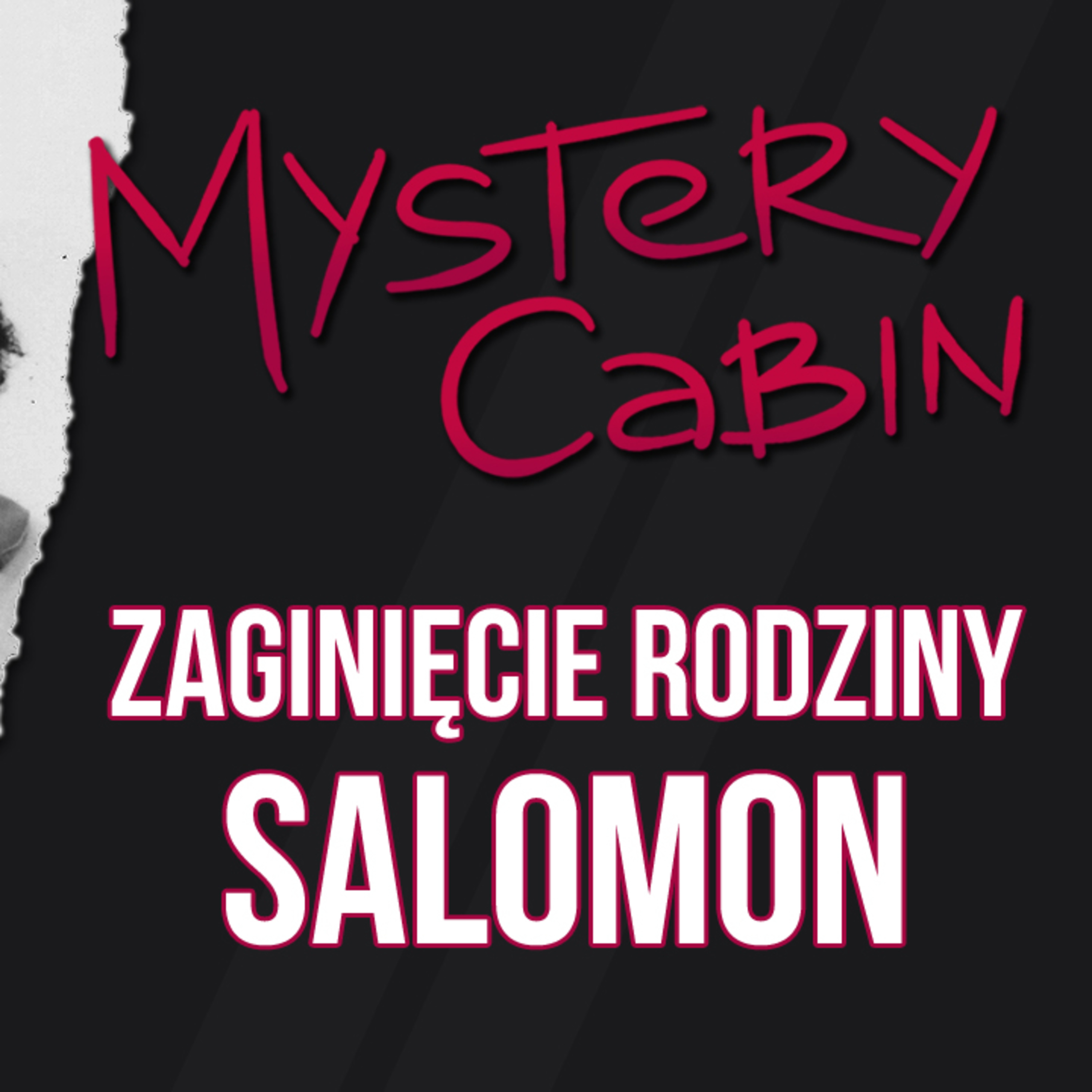 Zaginięcie rodziny Salomon - Mystery Cabin