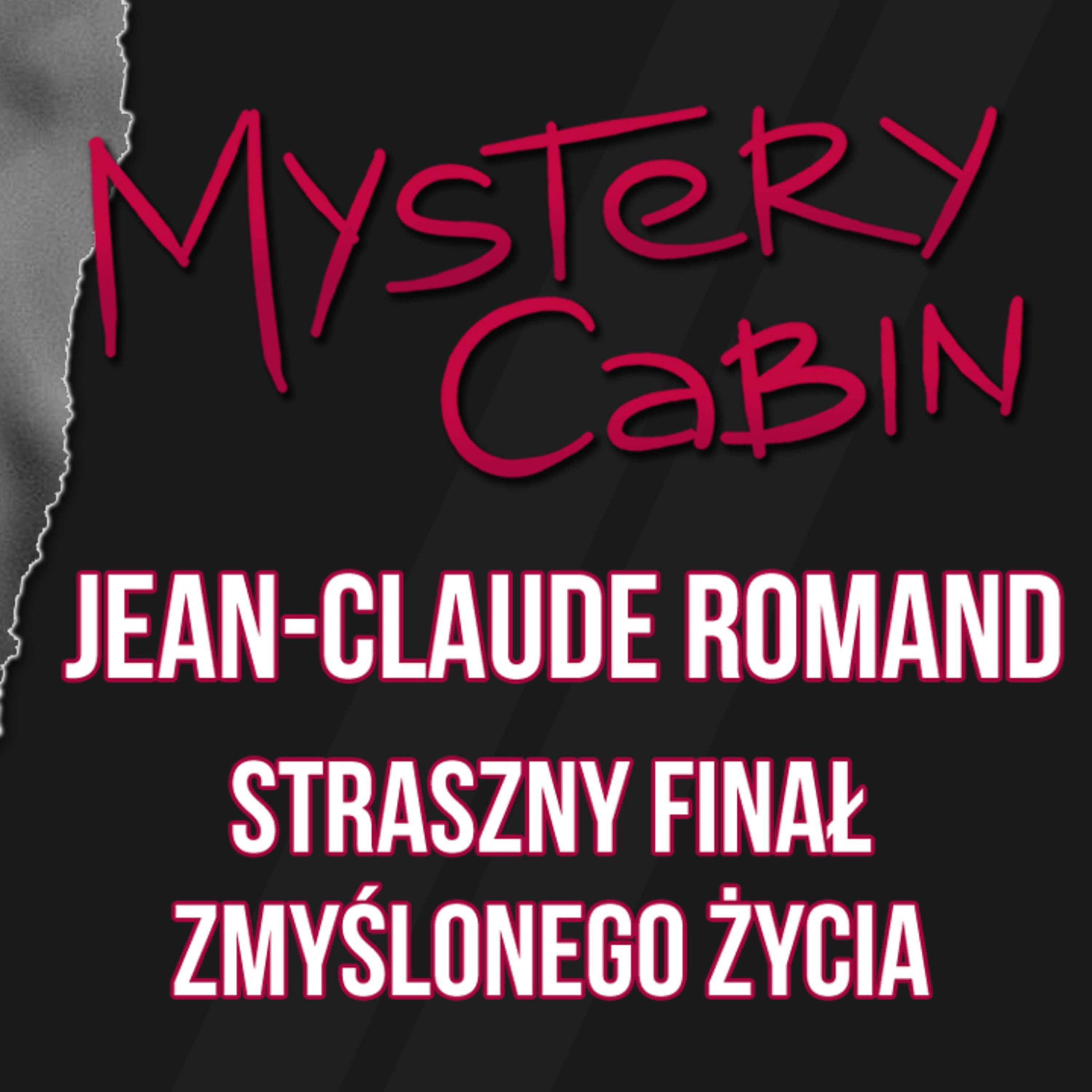Jean-Claude Romand - 18 lat zmyślonego życia - Mystery Cabin