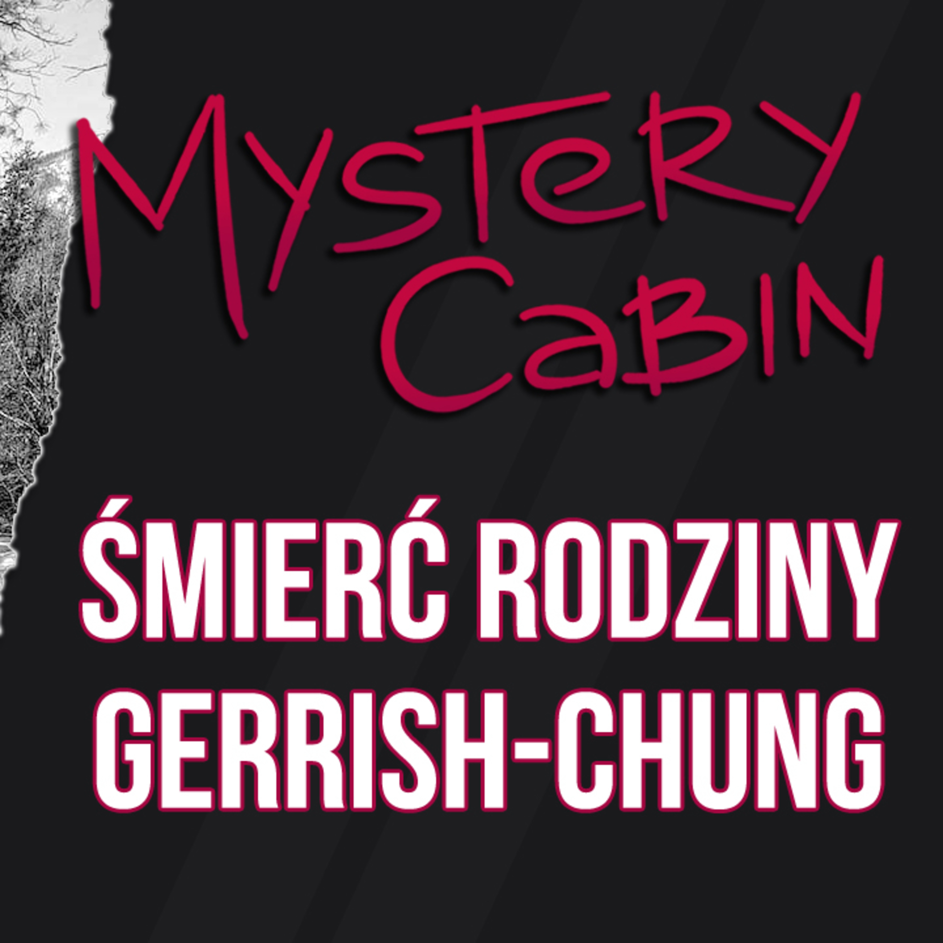 Rodzina z Mariposy - tajemnicza śmierć na szlaku wędrówkowym - Mystery Cabin