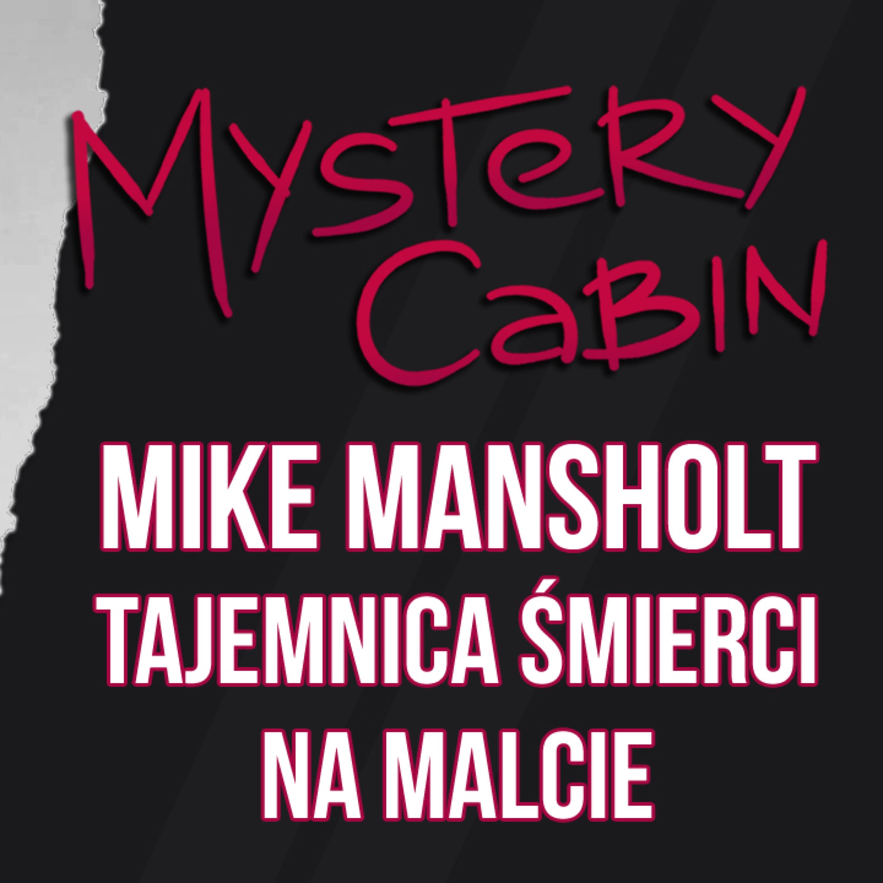 Mike Mansholt - co się stało z nastolatkiem na Malcie? - Mystery Cabin