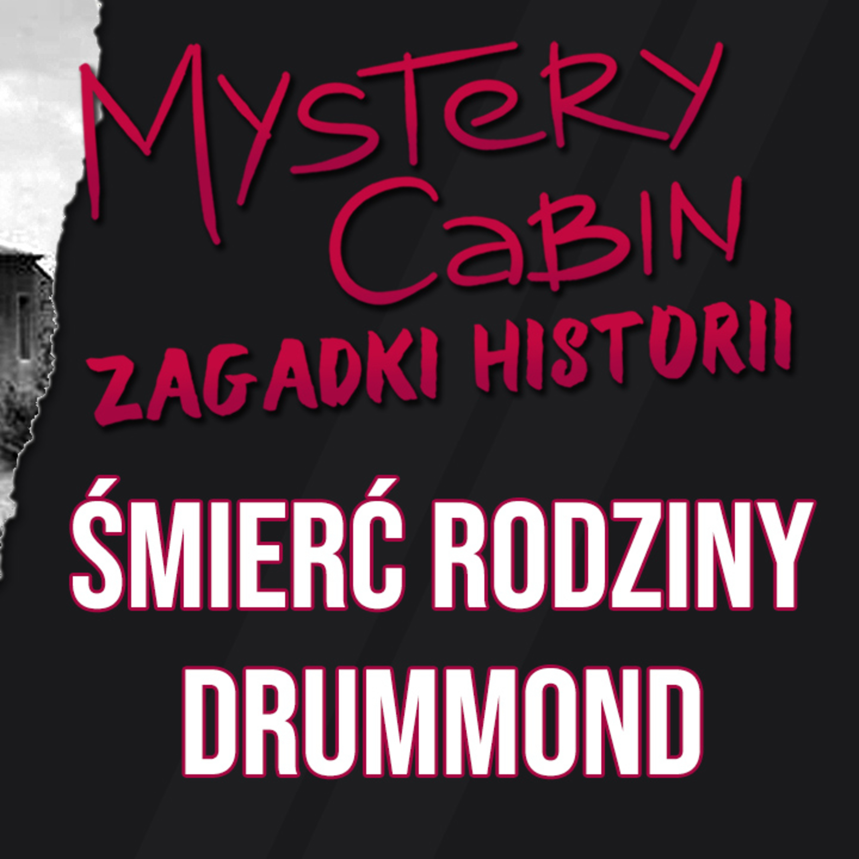 Sprawa Drummondów i Dominicich - co się stało przy wiejskiej drodze - Zagadki Historii Mystery Cabin