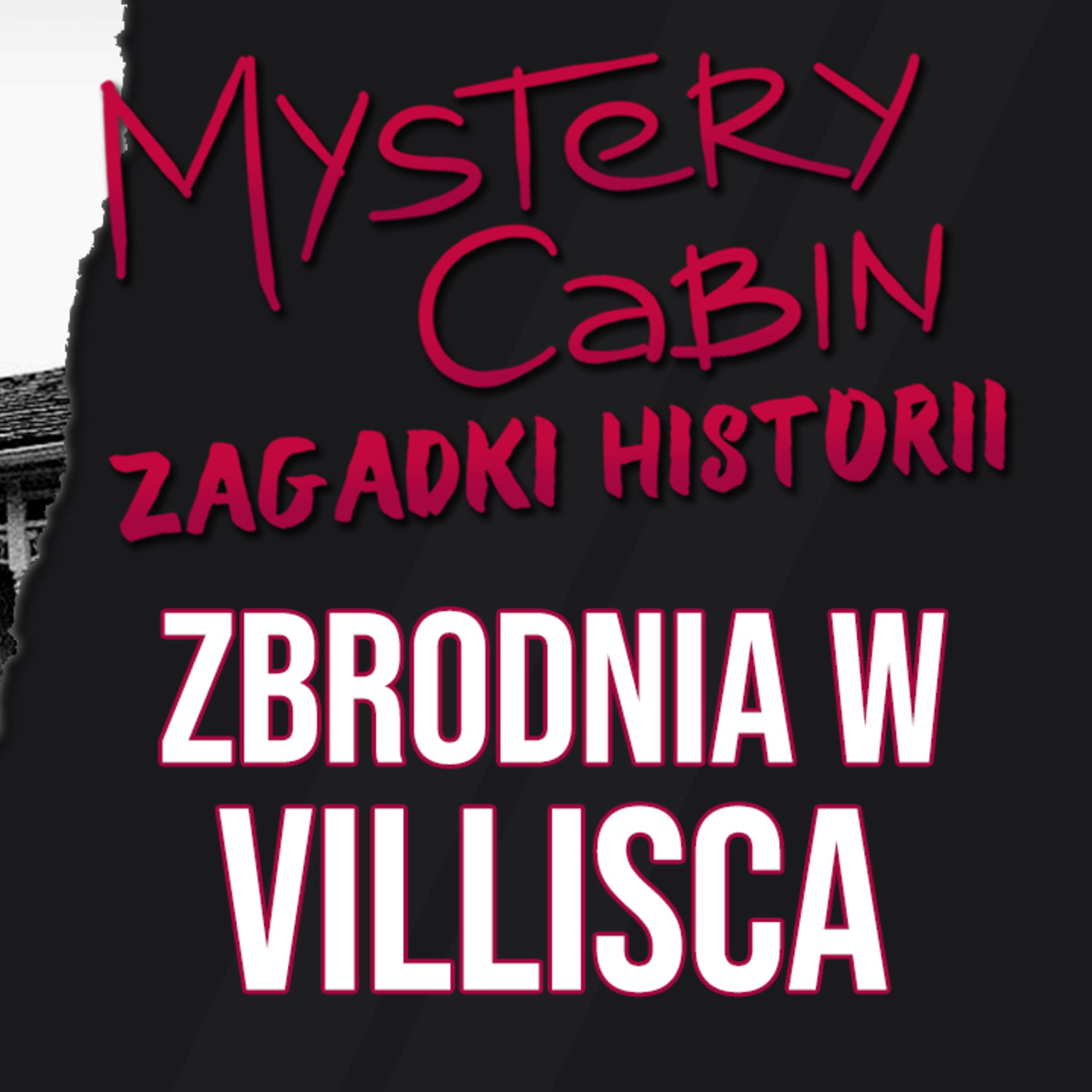 Sprawa z Villisca - Zagadki Historii - Mystery Cabin