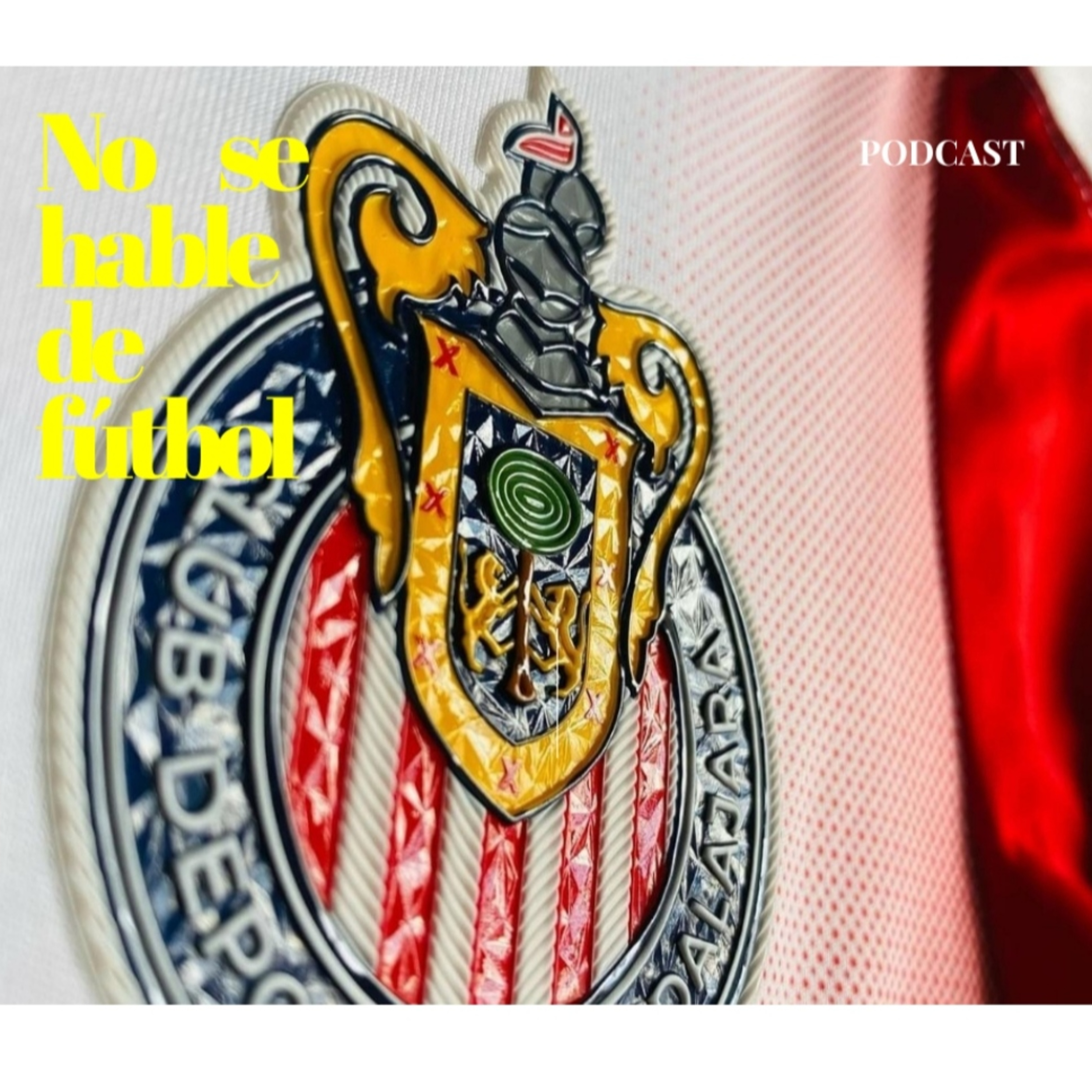 Va de nuevo: ¡Las Chivas rayadas de Guadalajara! episode artwork