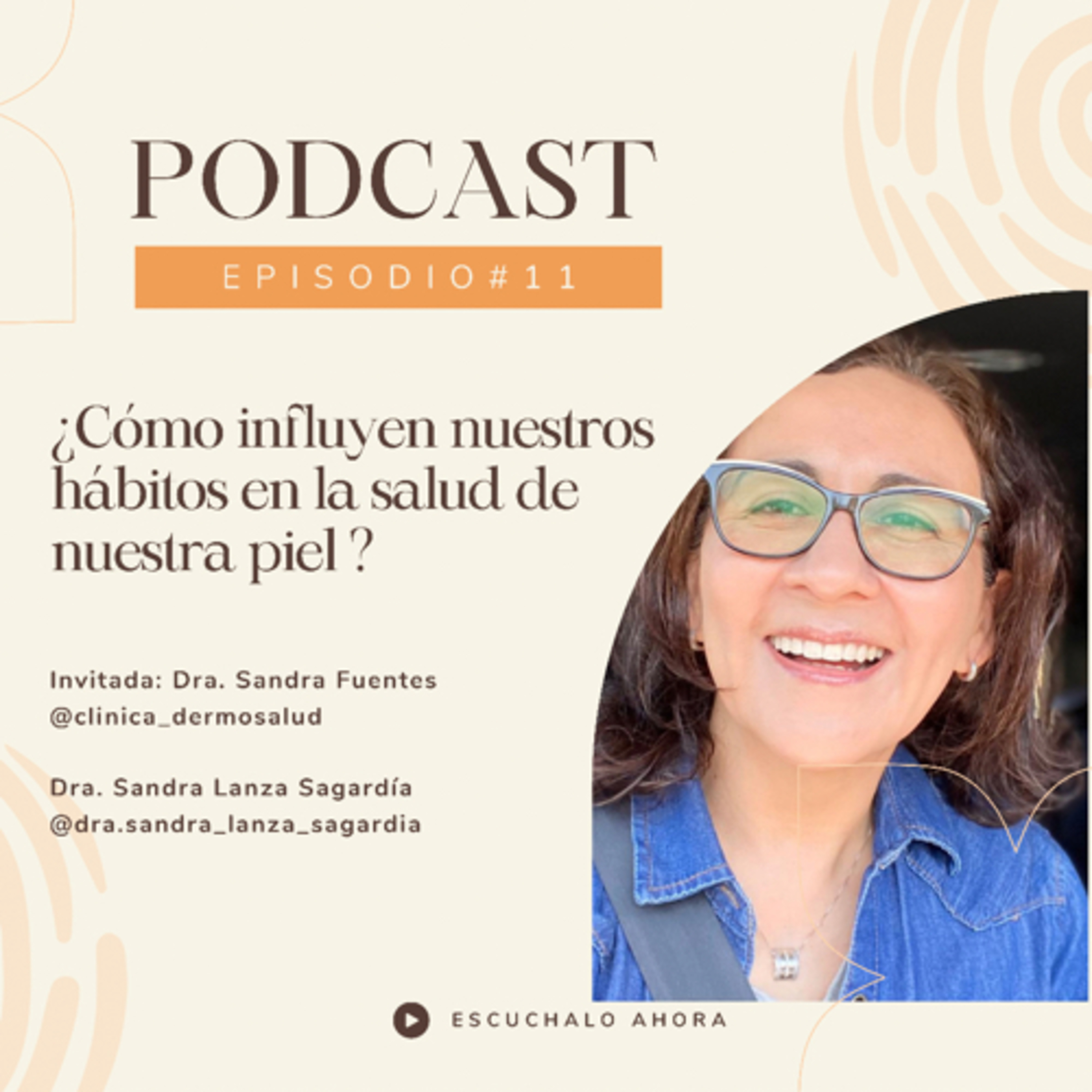 Tu versión más saludable , con la Dra. Sandra Lanza Sagardía