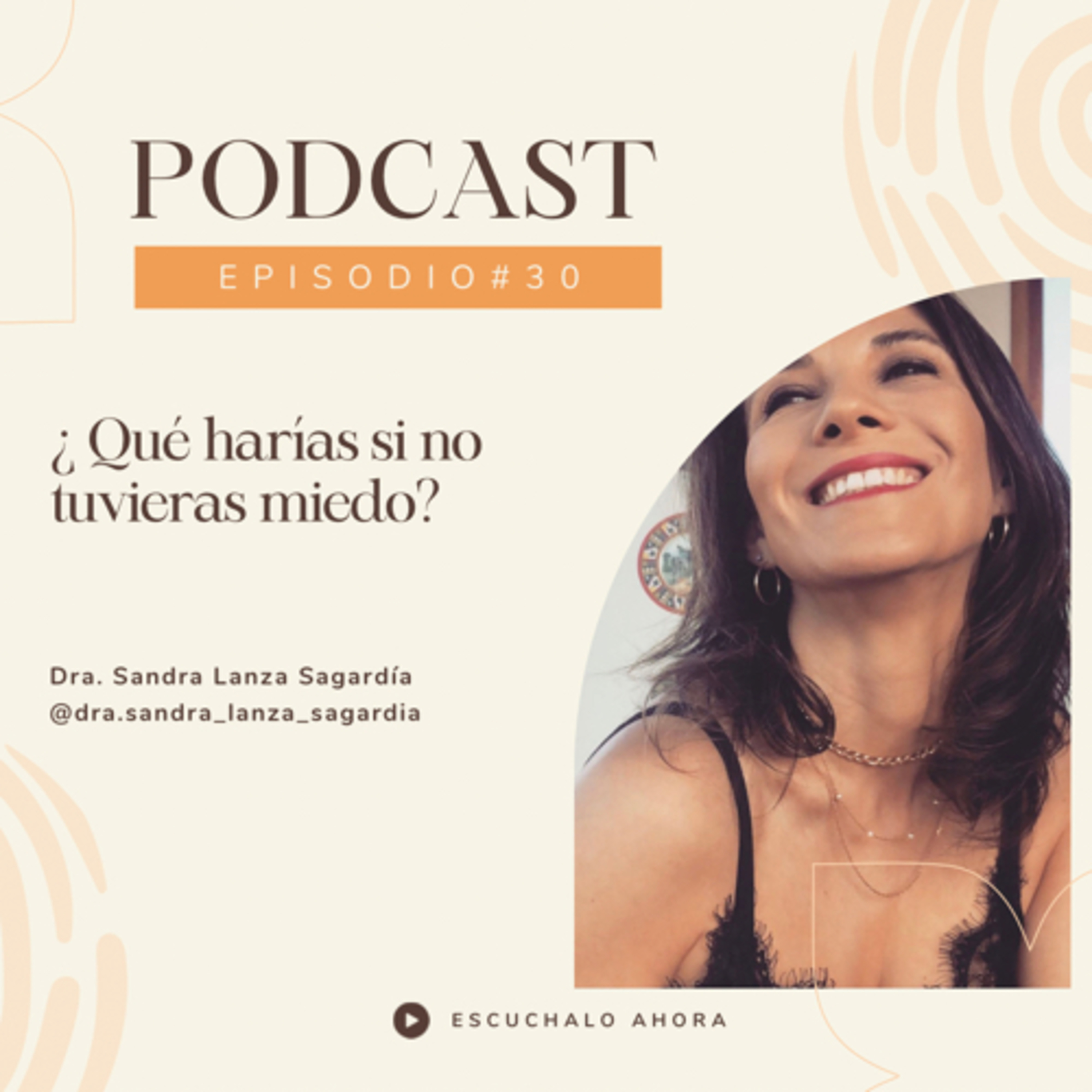 Tu versión más saludable , con la Dra. Sandra Lanza Sagardía
