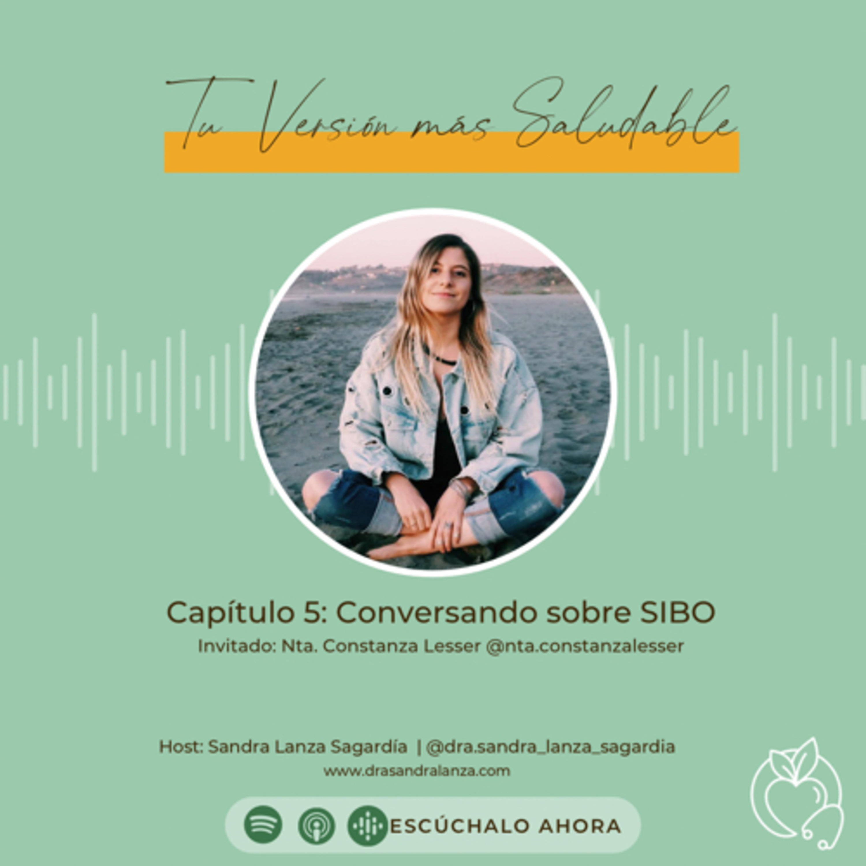 Tu versión más saludable , con la Dra. Sandra Lanza Sagardía
