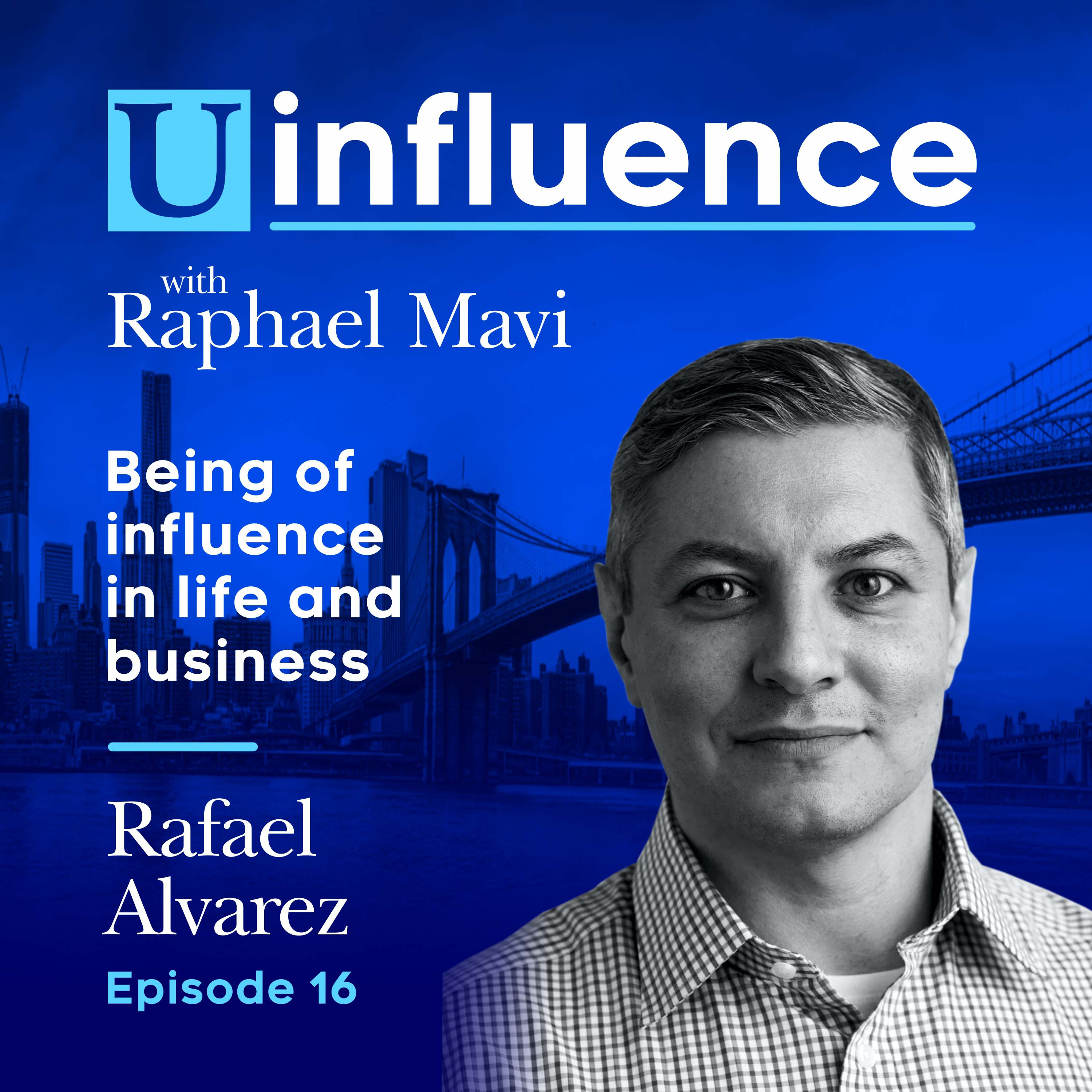 [EP.16] Rafael Alvarez - The Barrier to Success is Execution