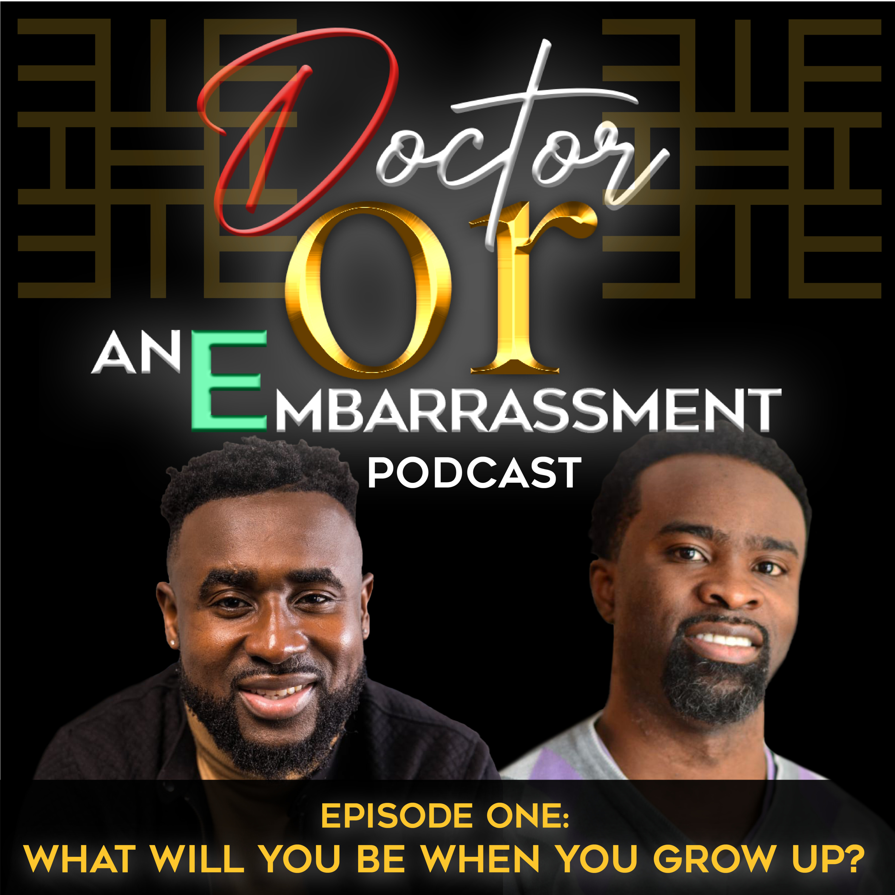 "What will you Be When You Grow Up?" (Episode One)