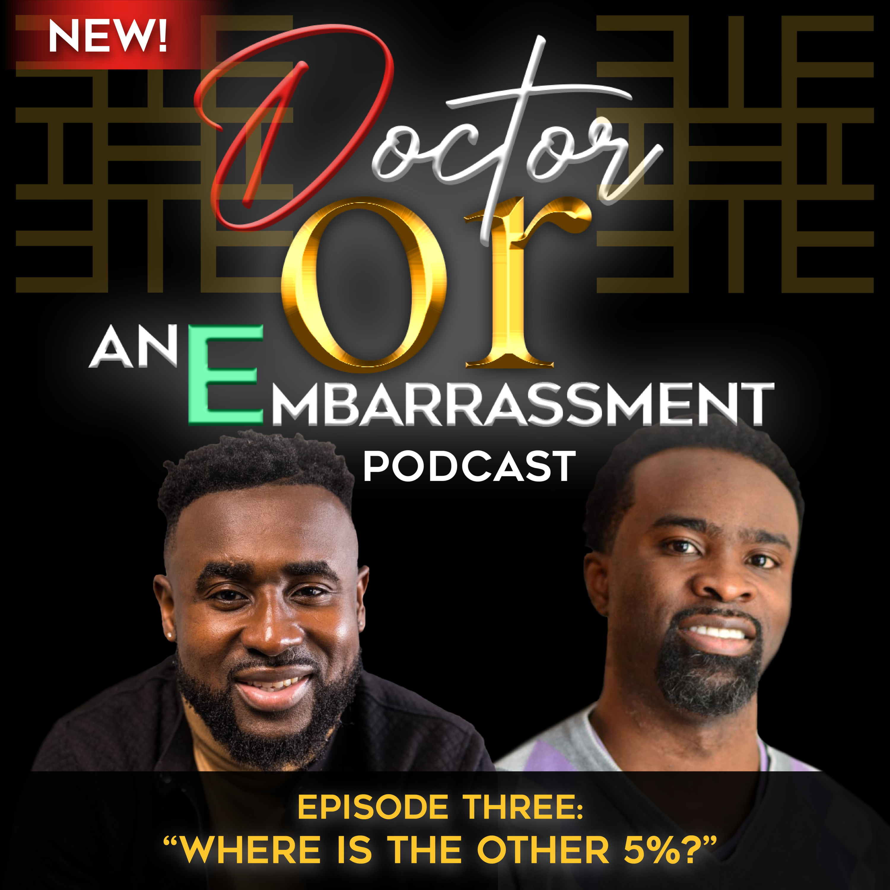 “Where is the Other 5%?” (Episode Three)