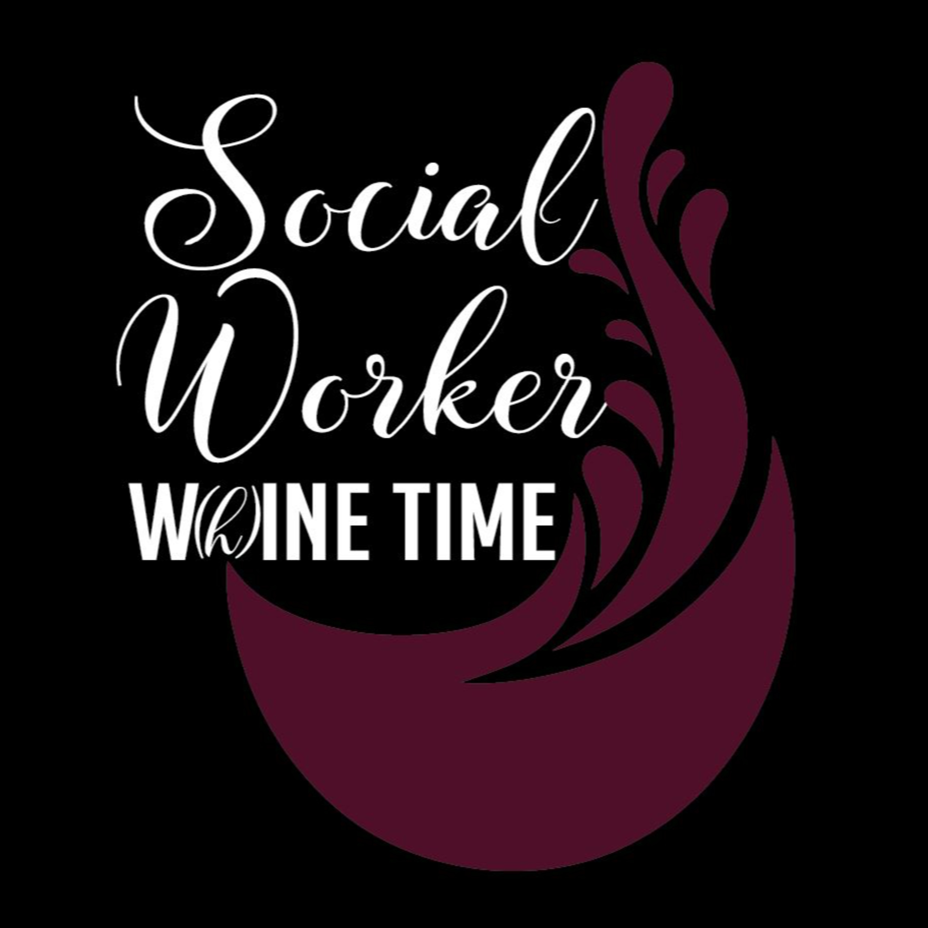 Social Worker W(h)ine Time Trailer