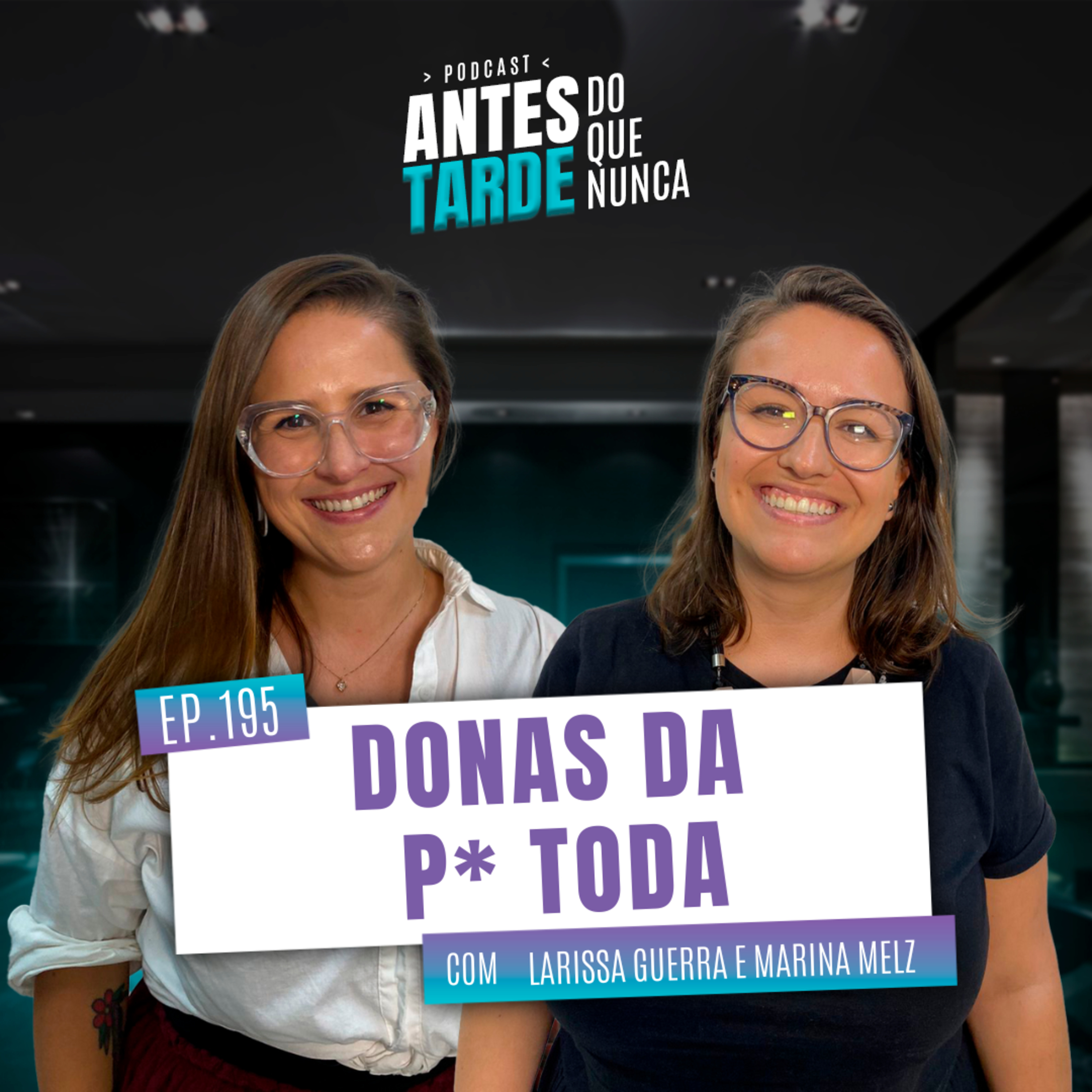 Antes Tarde do que Nunca Podcast