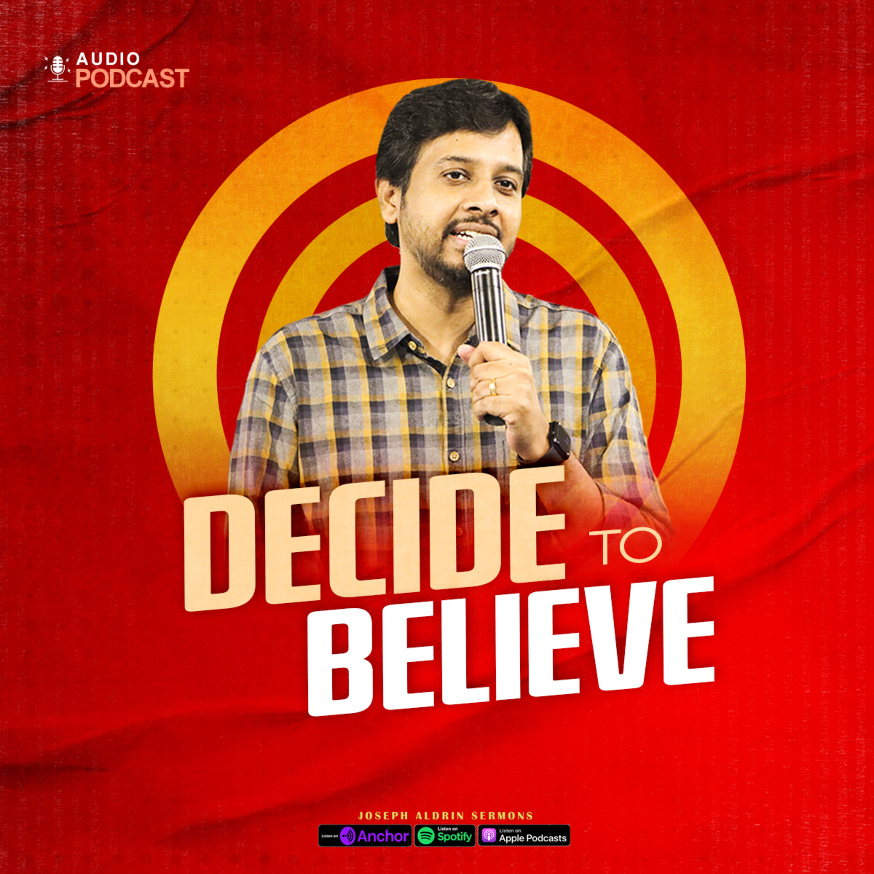 Decide to Believe | Joseph Aldrin Sermons