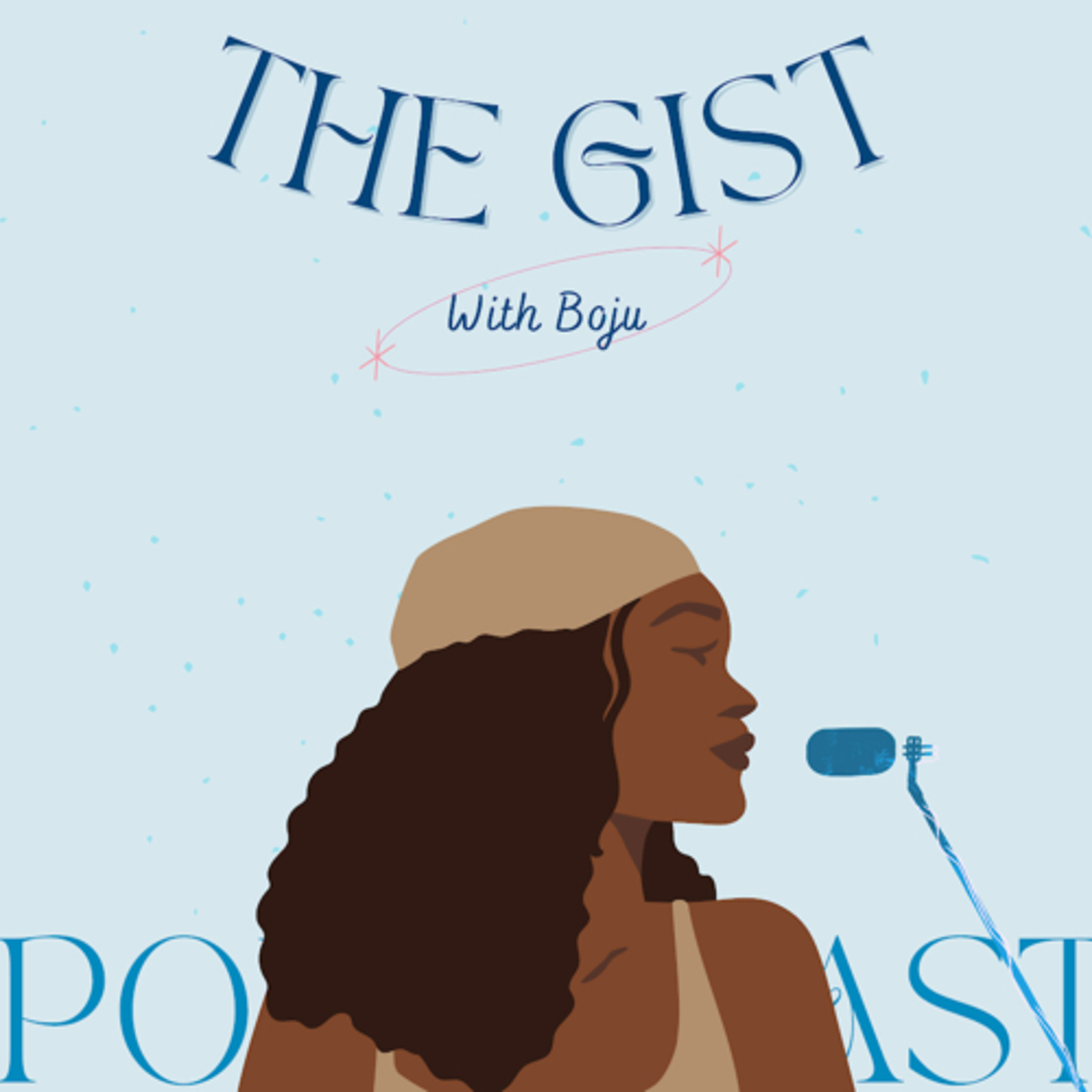 The Gist with Boju