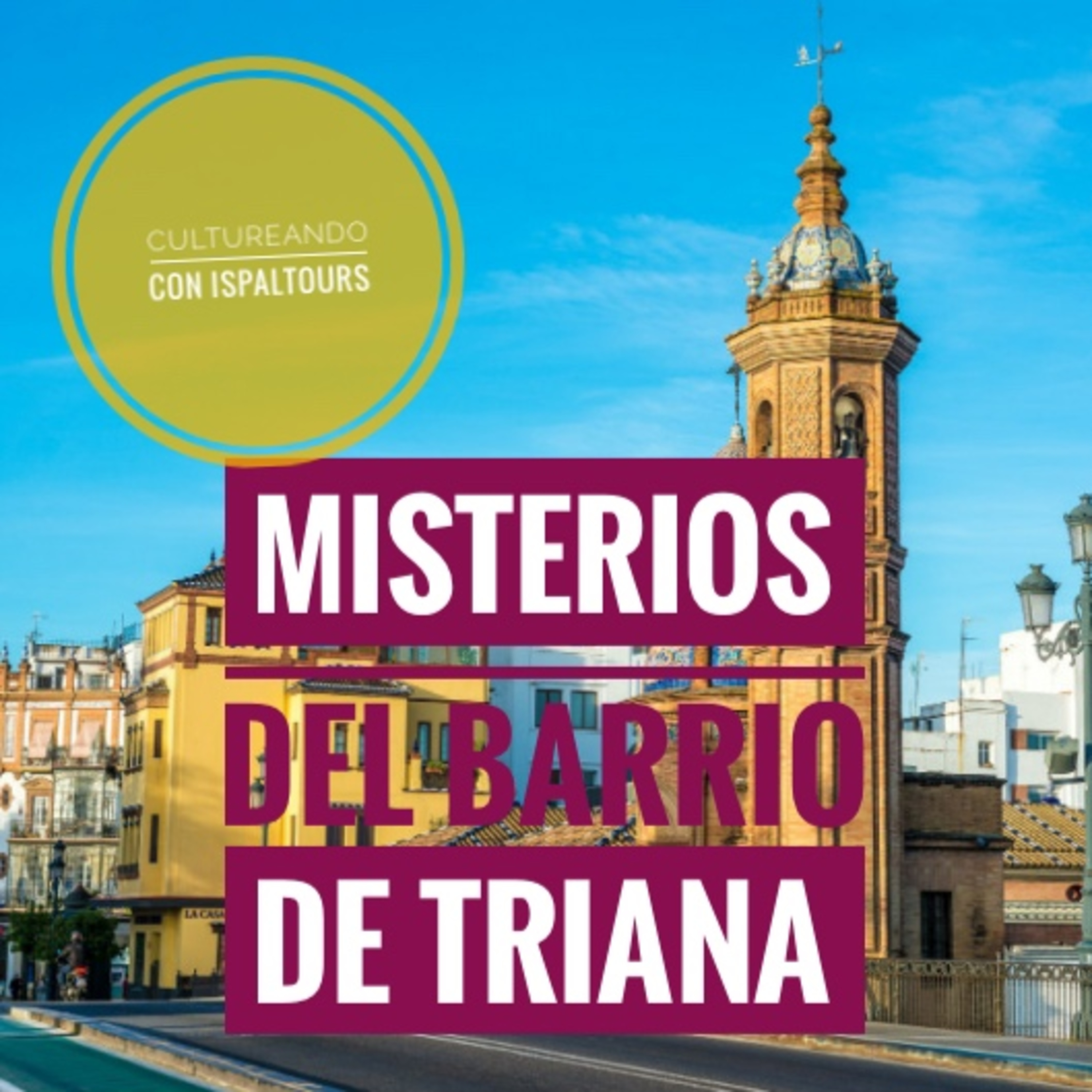 CAP8. Misterios del barrio de Triana