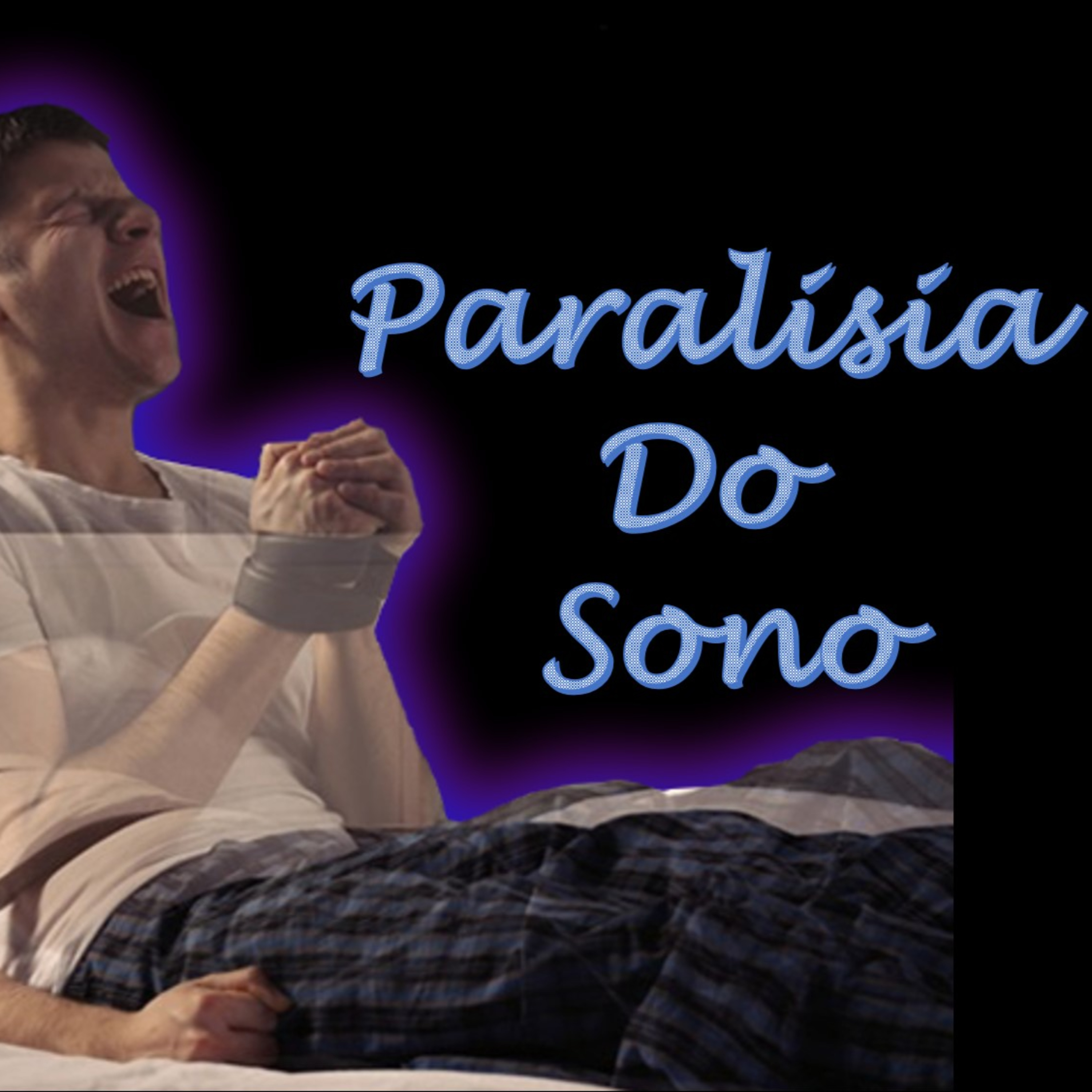 Paralisia do Sono  episode artwork