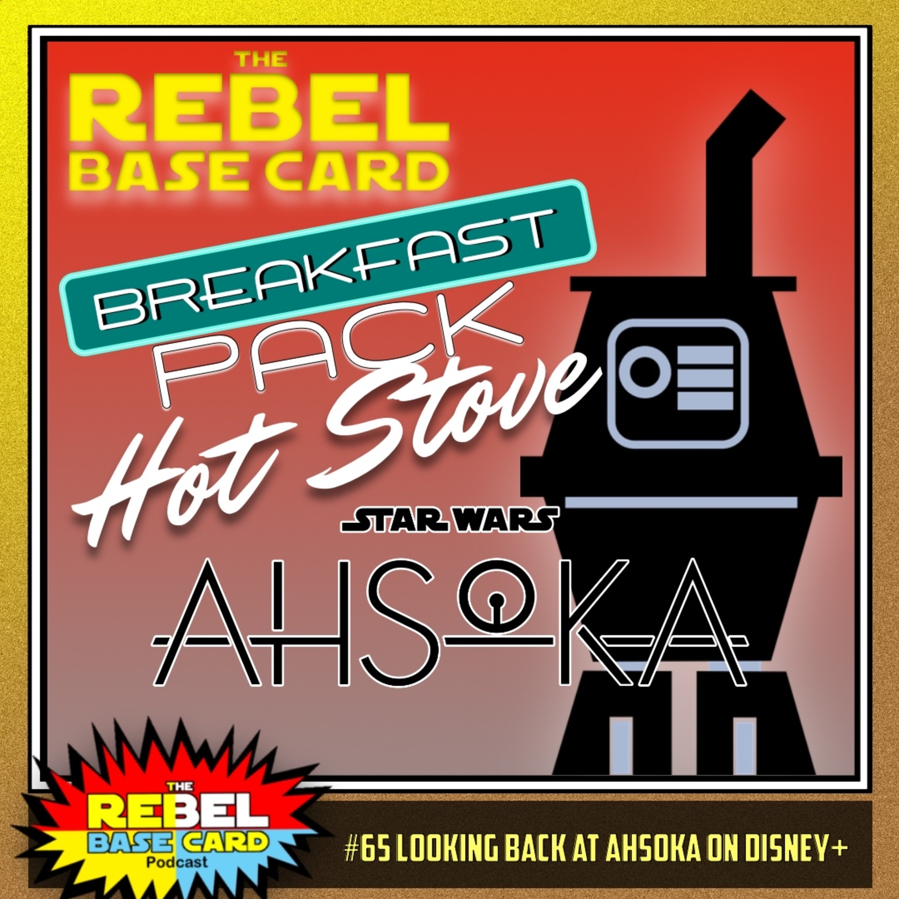 Breakfast Pack Hot Stove #65: Looking back at Ahsoka on Disney+ episode artwork