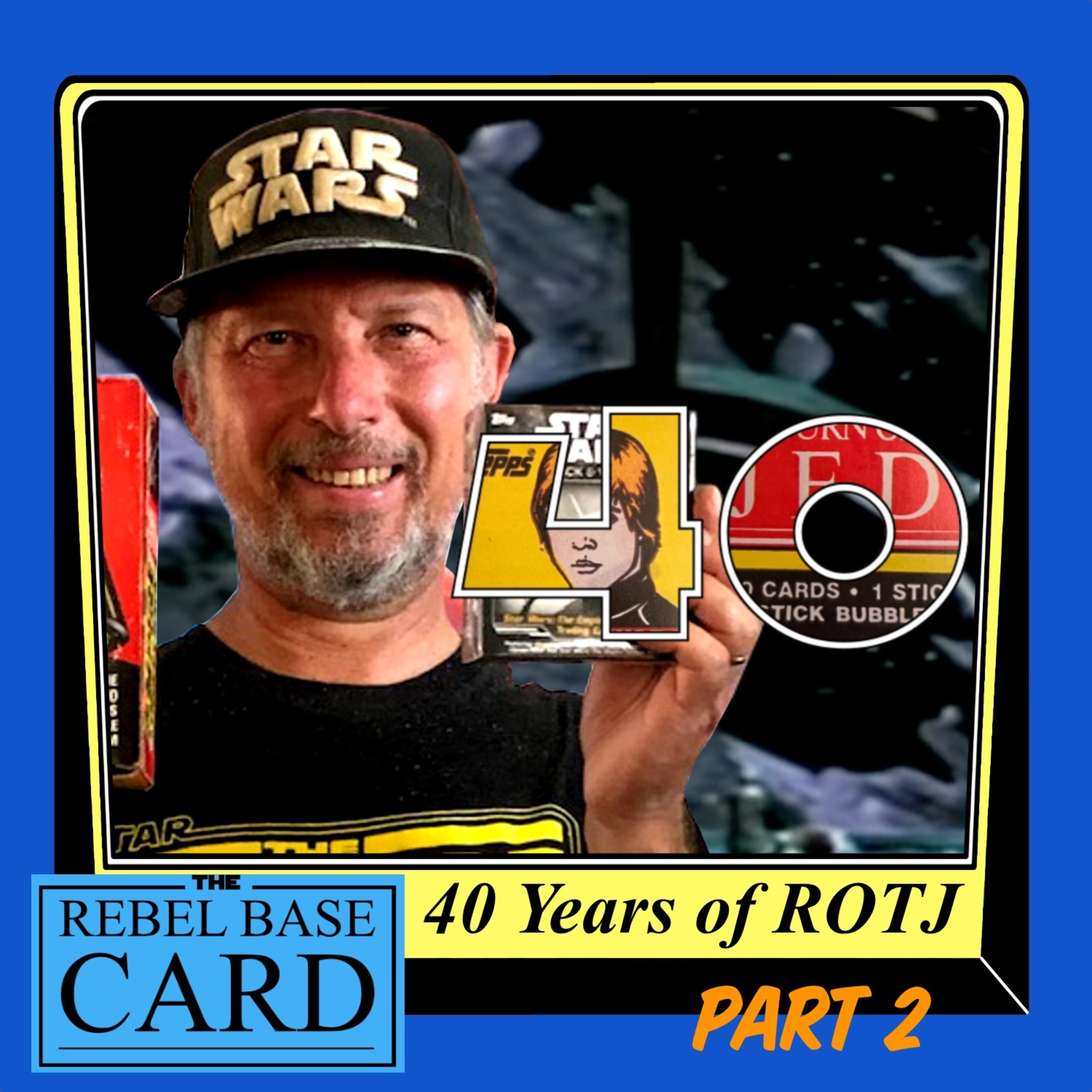 Ep. 148: 40 years of Return of the Jedi Cards - Part 2 episode artwork