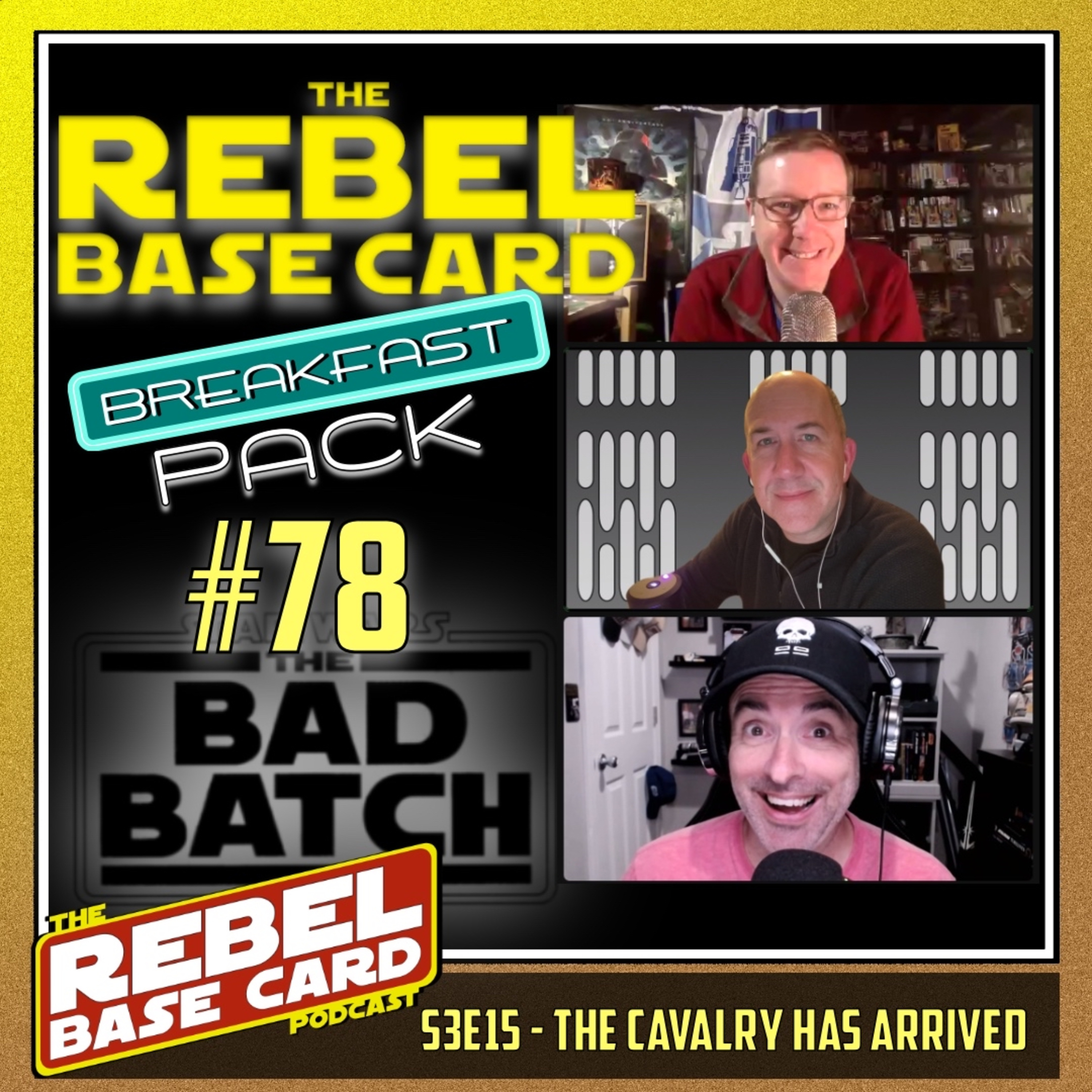 Batch for Breakfast #78: Bad Batch S3E15 - The Cavalry has arrived episode artwork