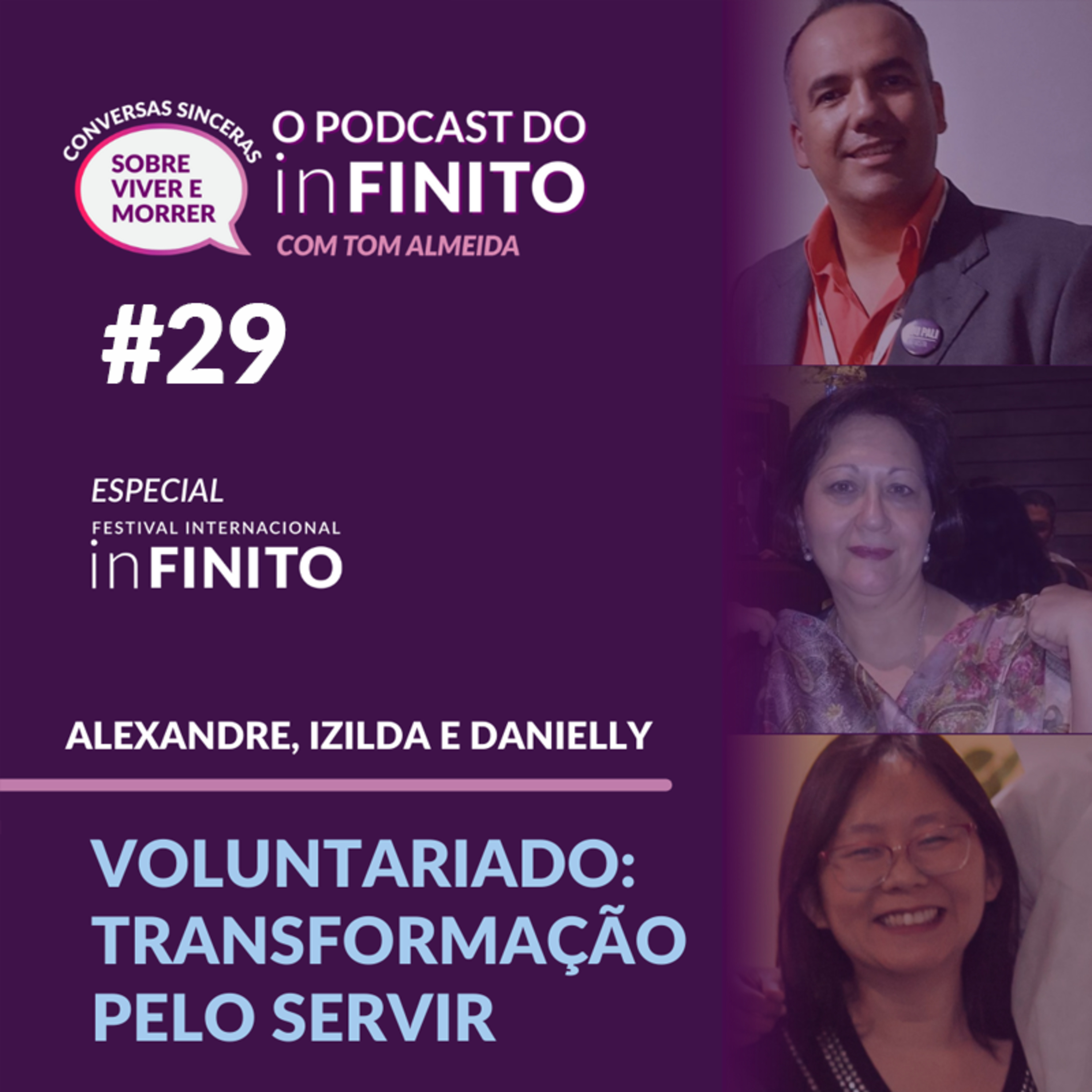 #29 - Voluntariado, transformação por servir (Alexandre Ernesto, Izilda Moribe e Danielly Ono)  episode artwork