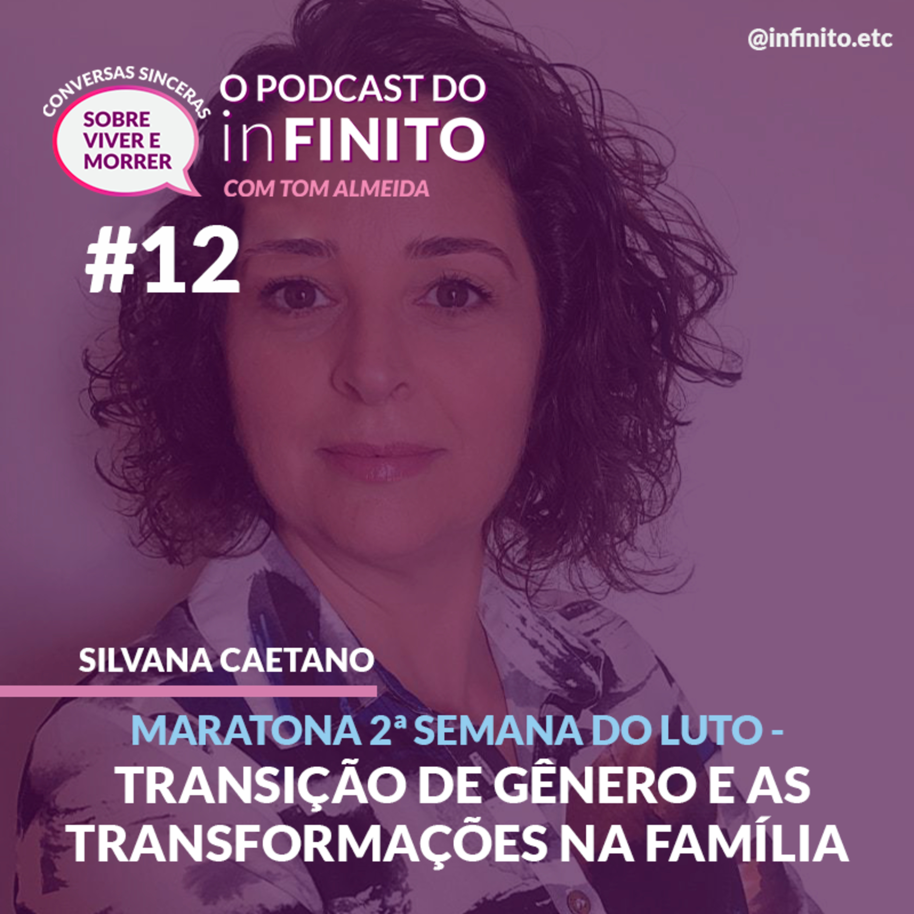 #12 - Maratona do Luto - Transição de Gênero e as Transformações na Família  episode artwork