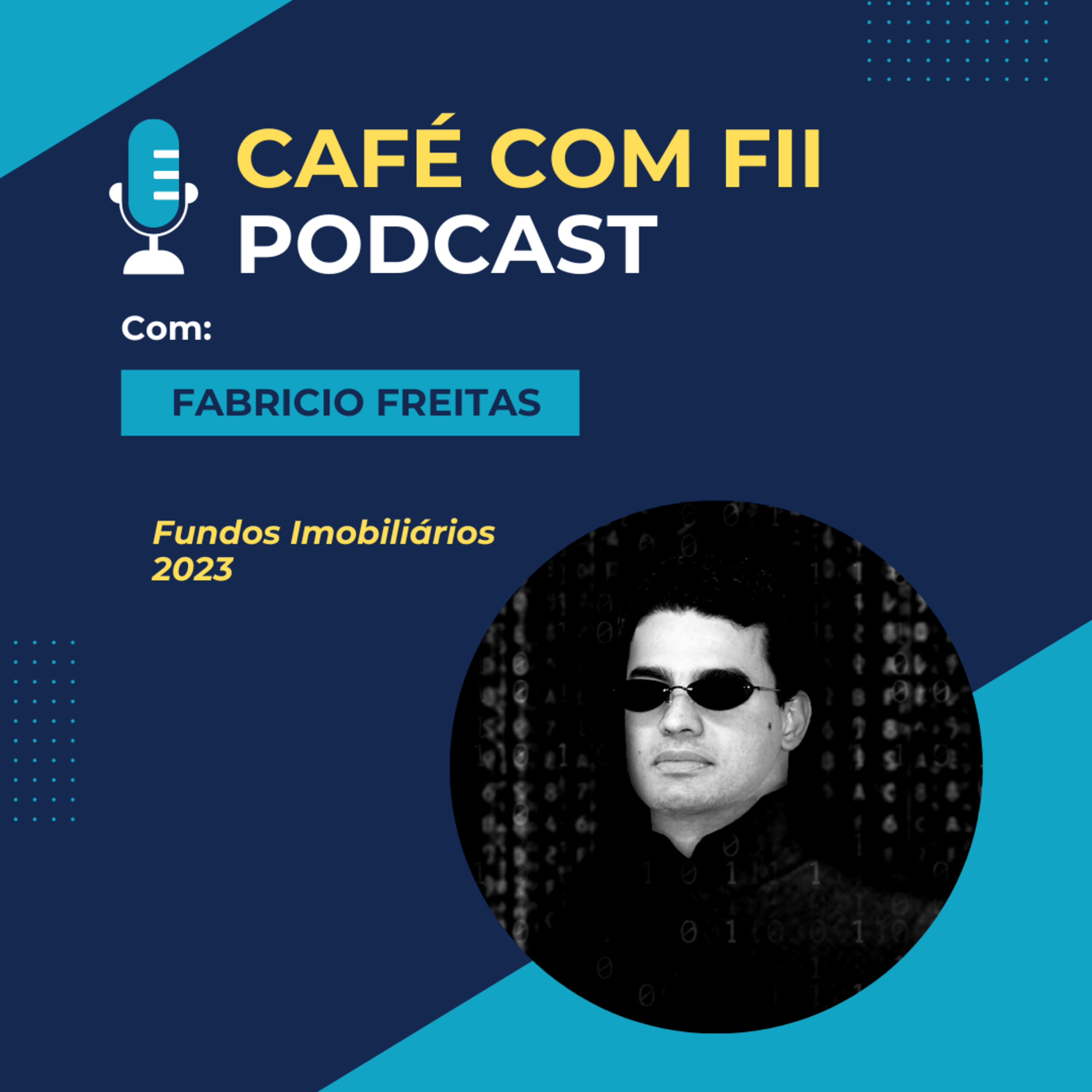 04. Episódio - 03 Temporada: Fundos Imobiliários com Fabricio Freitas do perfil Matriz do Investimento. episode artwork