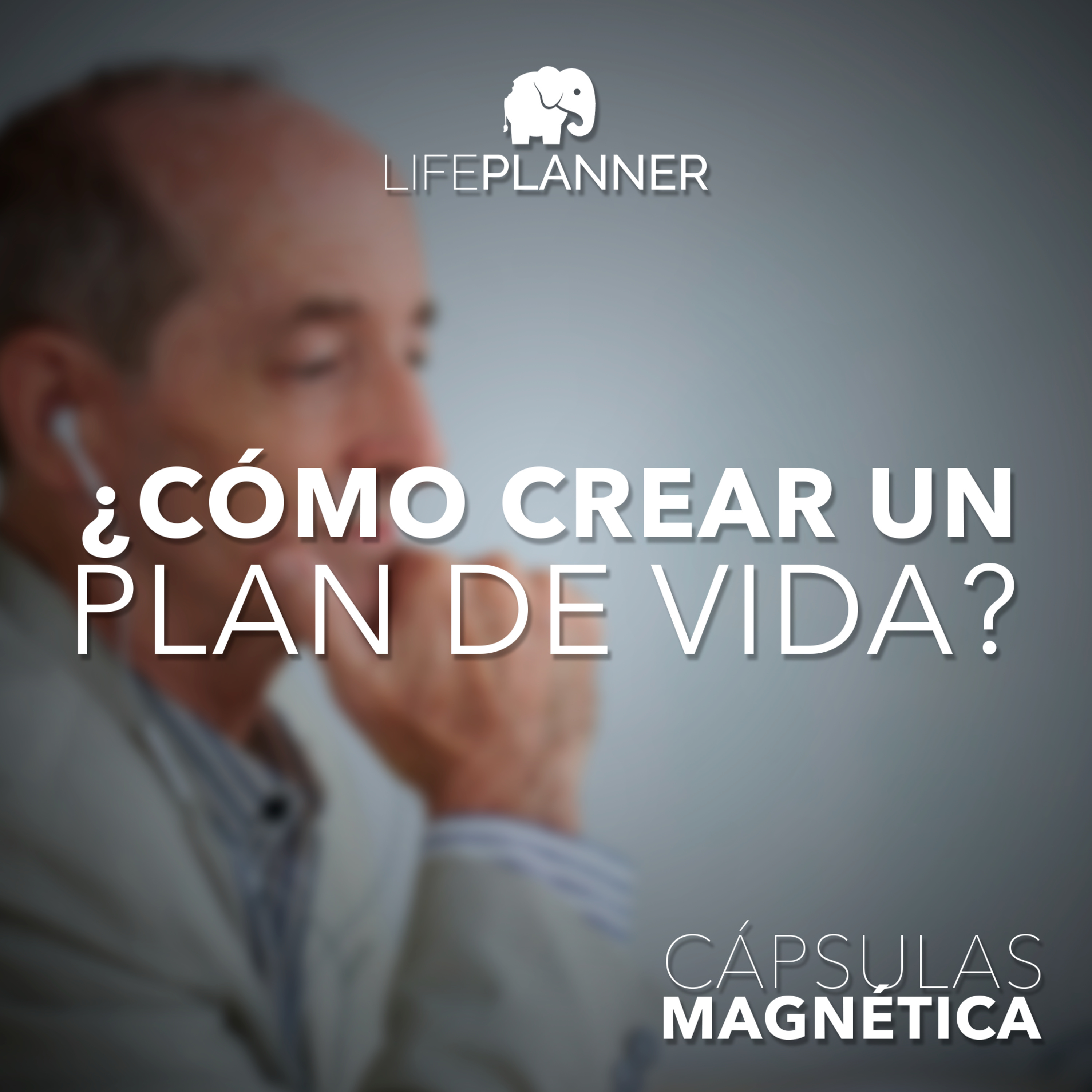 ¿Cómo crear un plan de vida? episode artwork
