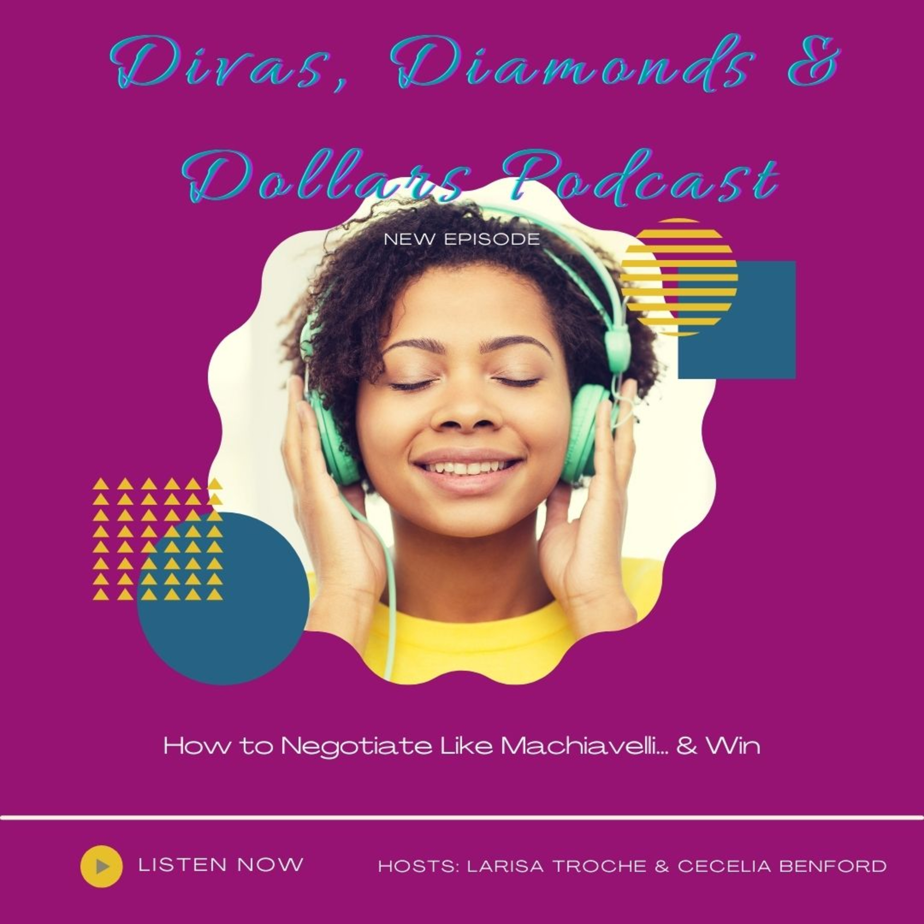 Divas, Diamonds & Dollars: The Podcast for Women Building Wealth and Wisdom