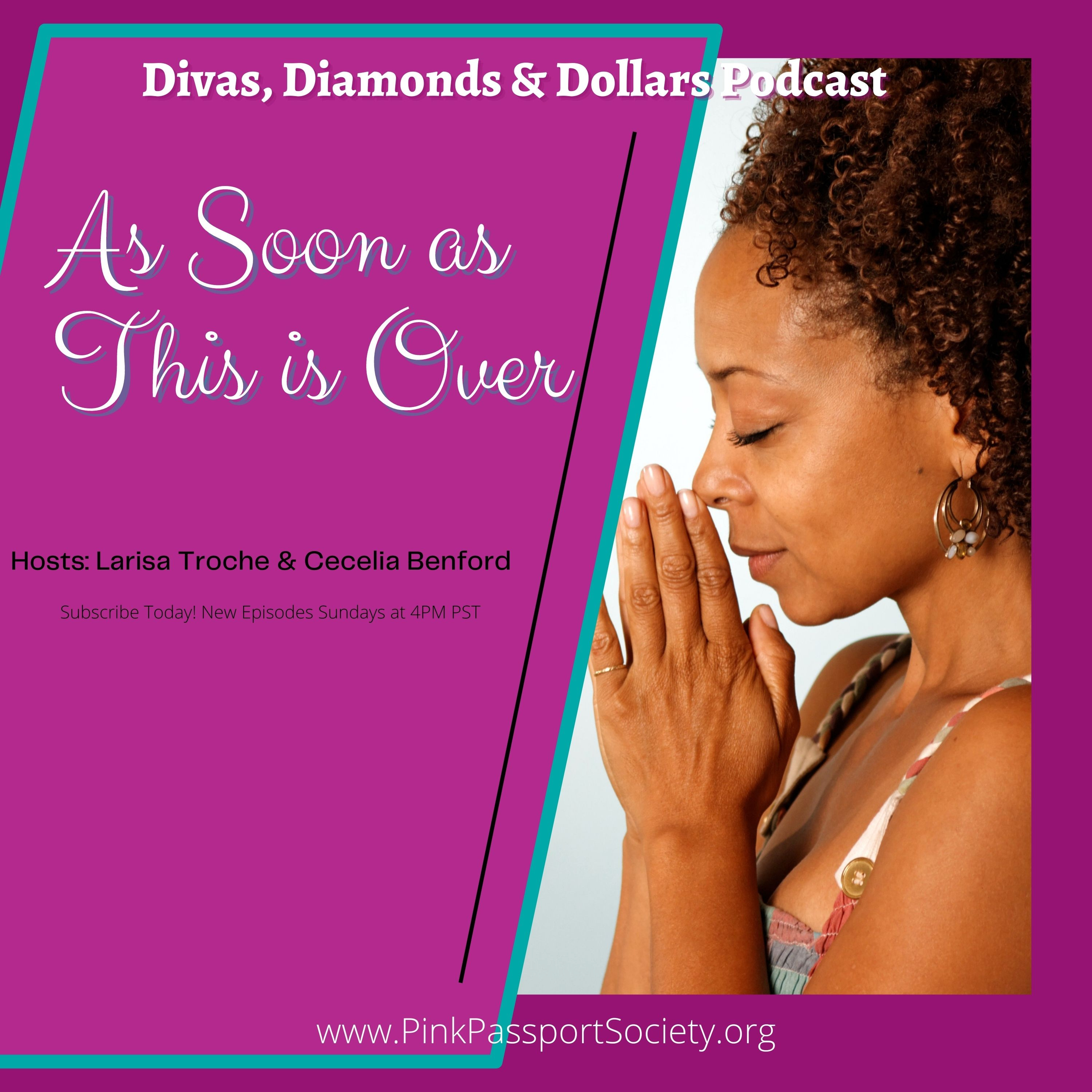 Divas, Diamonds & Dollars: The Podcast for Women Building Wealth and Wisdom