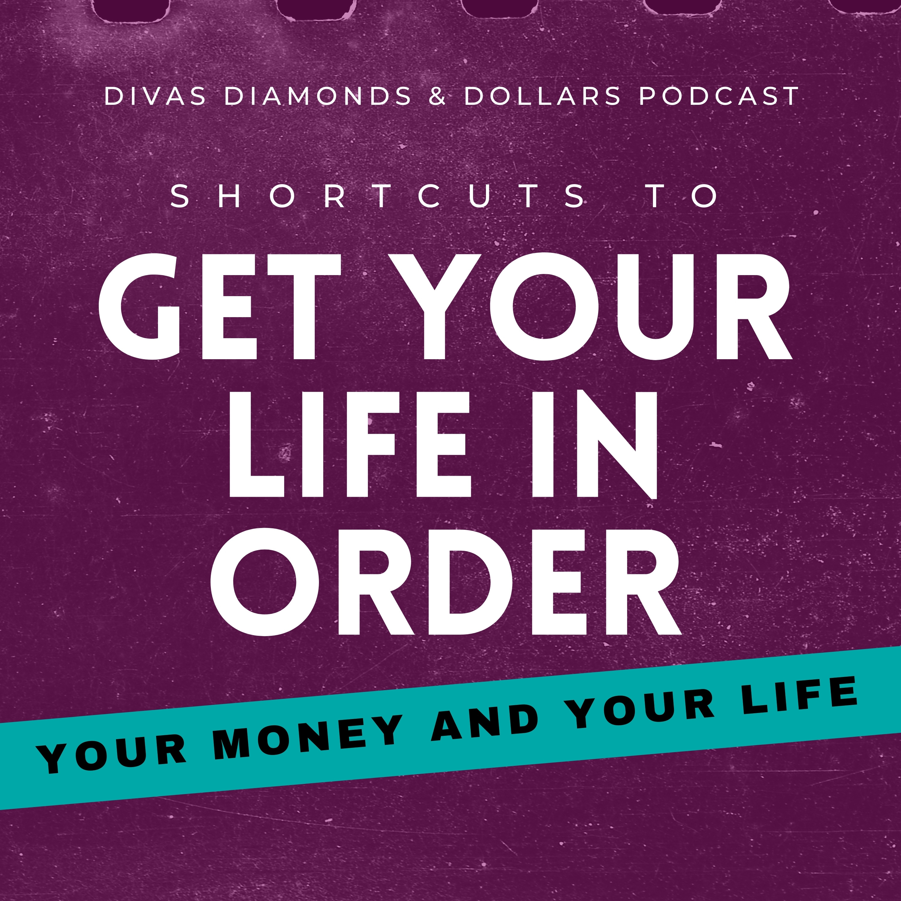 Divas, Diamonds & Dollars: The Podcast for Women Building Wealth and Wisdom