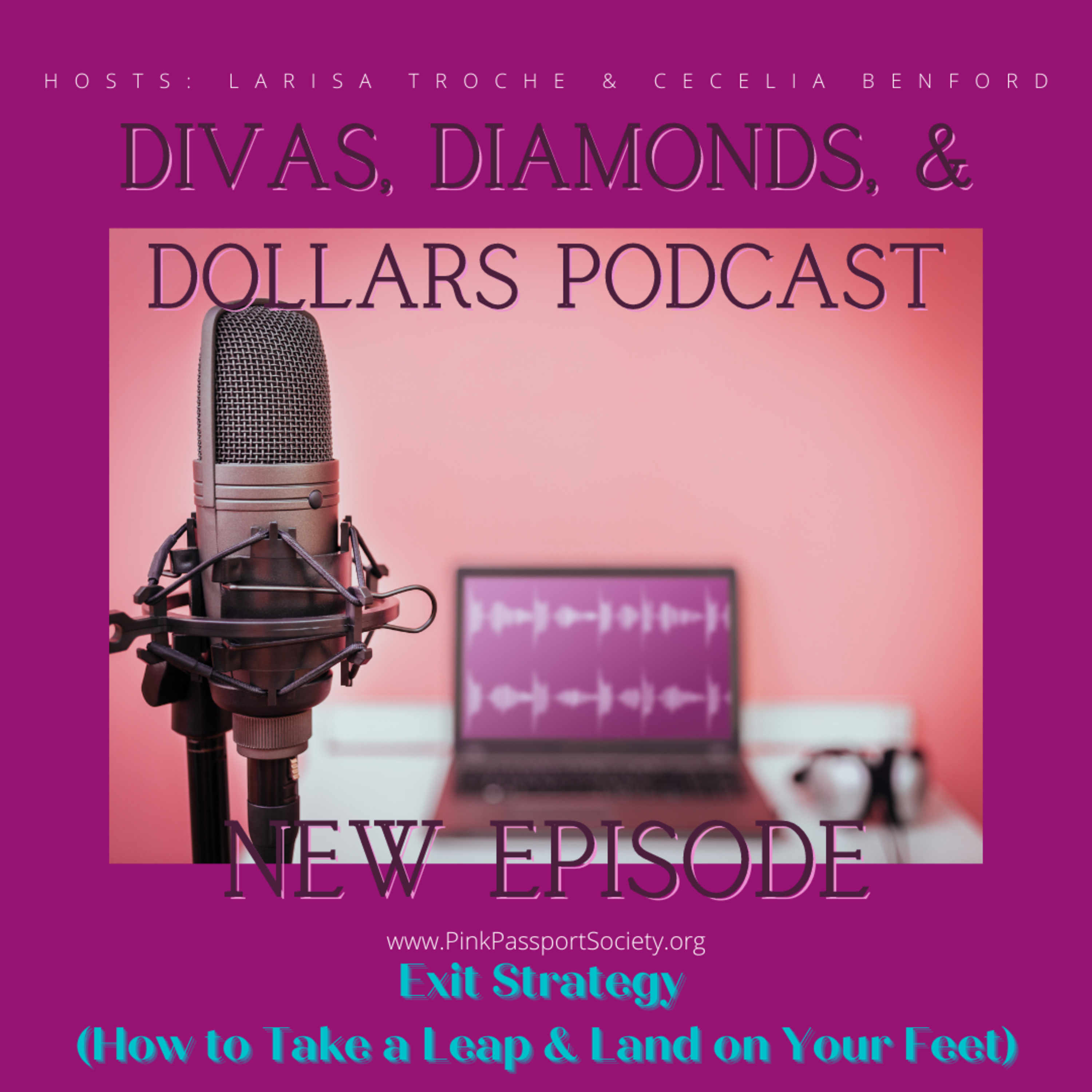 Divas, Diamonds & Dollars: The Podcast for Women Building Wealth and Wisdom