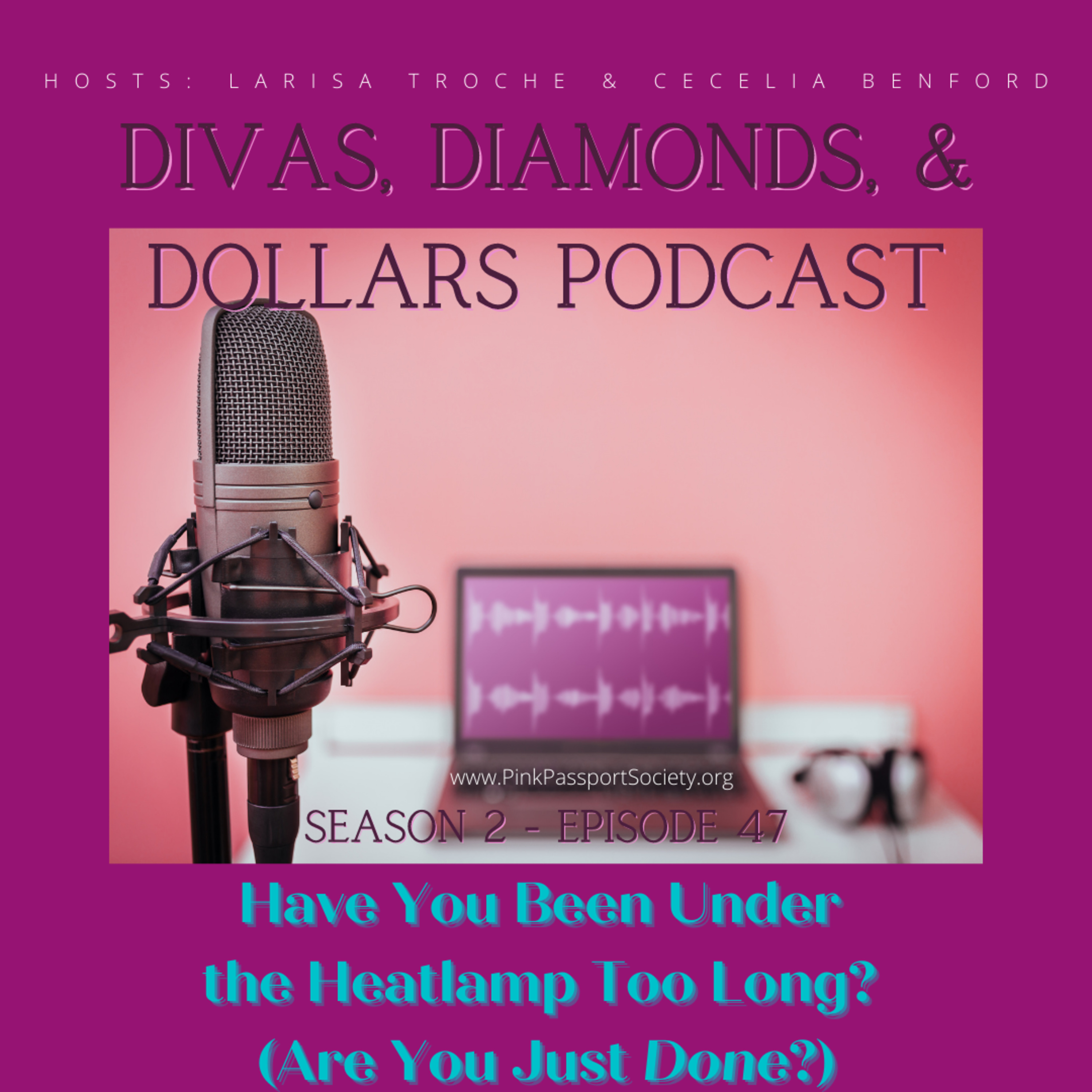 Divas, Diamonds & Dollars: The Podcast for Women Building Wealth and Wisdom
