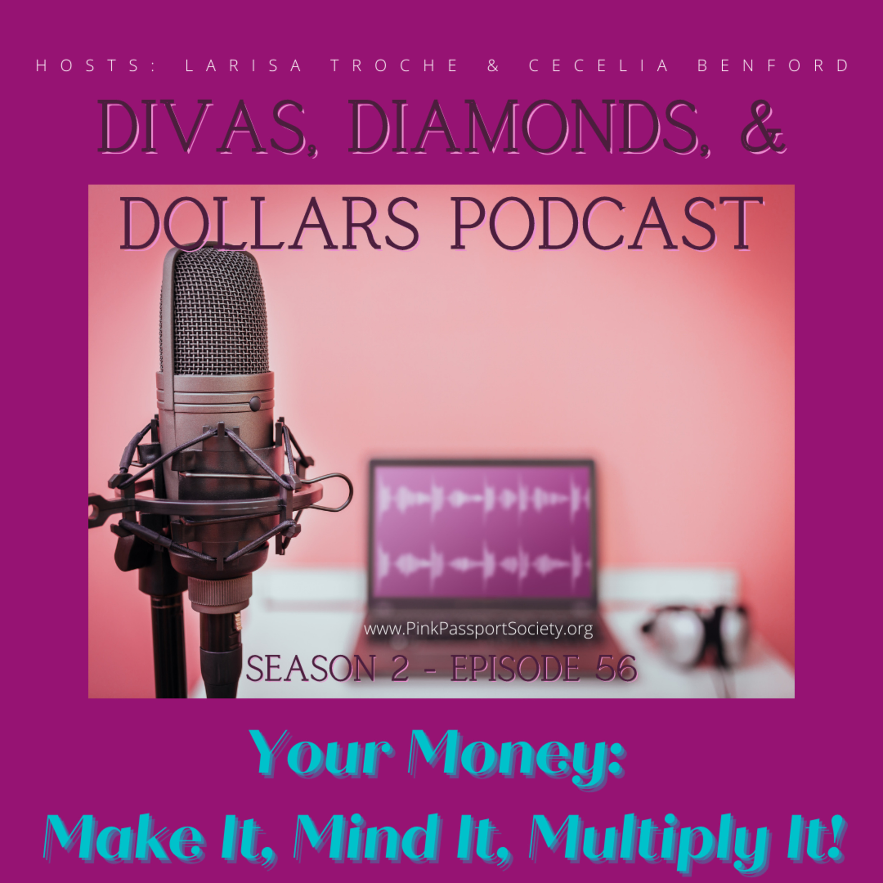 Divas, Diamonds & Dollars: The Podcast for Women Building Wealth and Wisdom