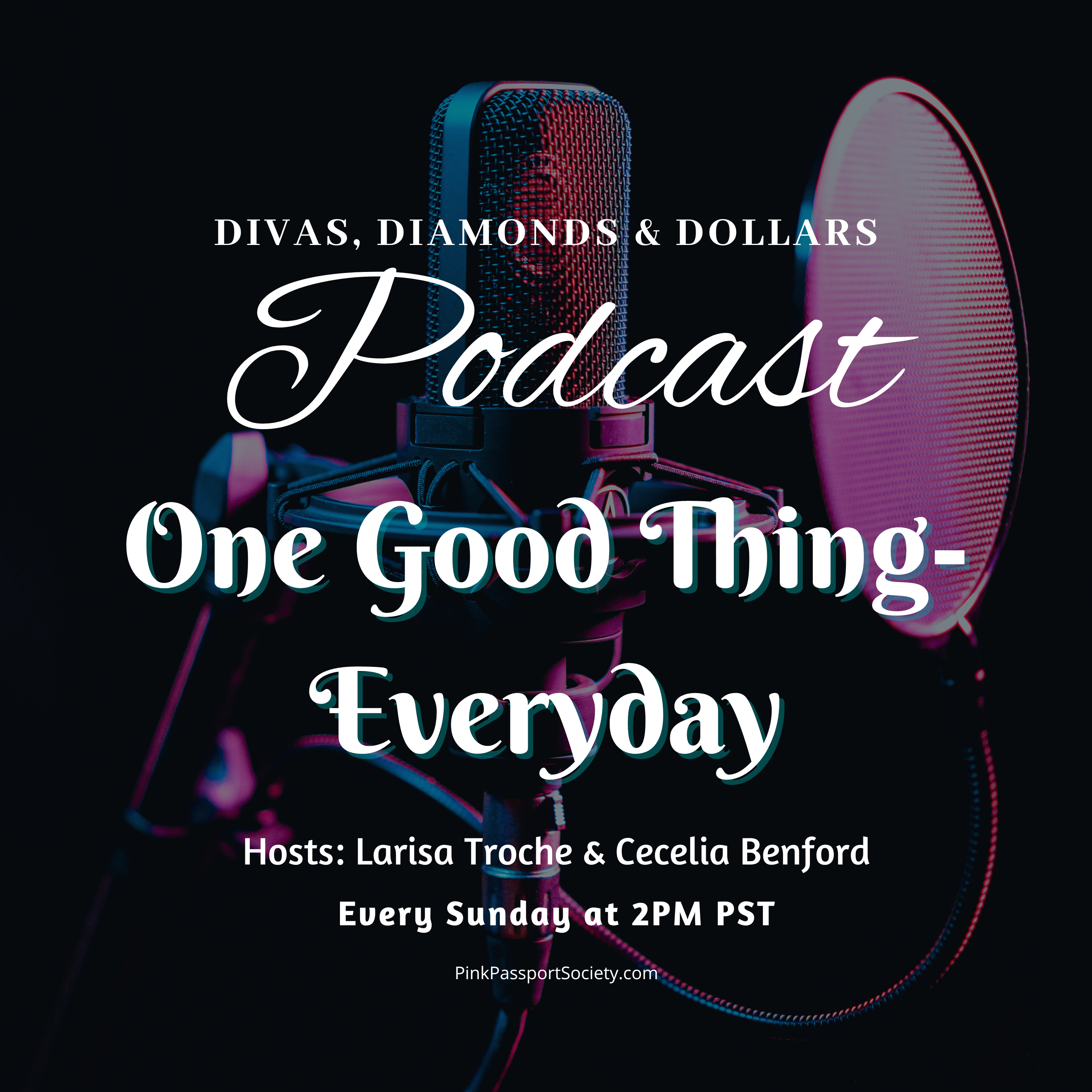 Divas, Diamonds & Dollars: The Podcast for Women Building Wealth and Wisdom