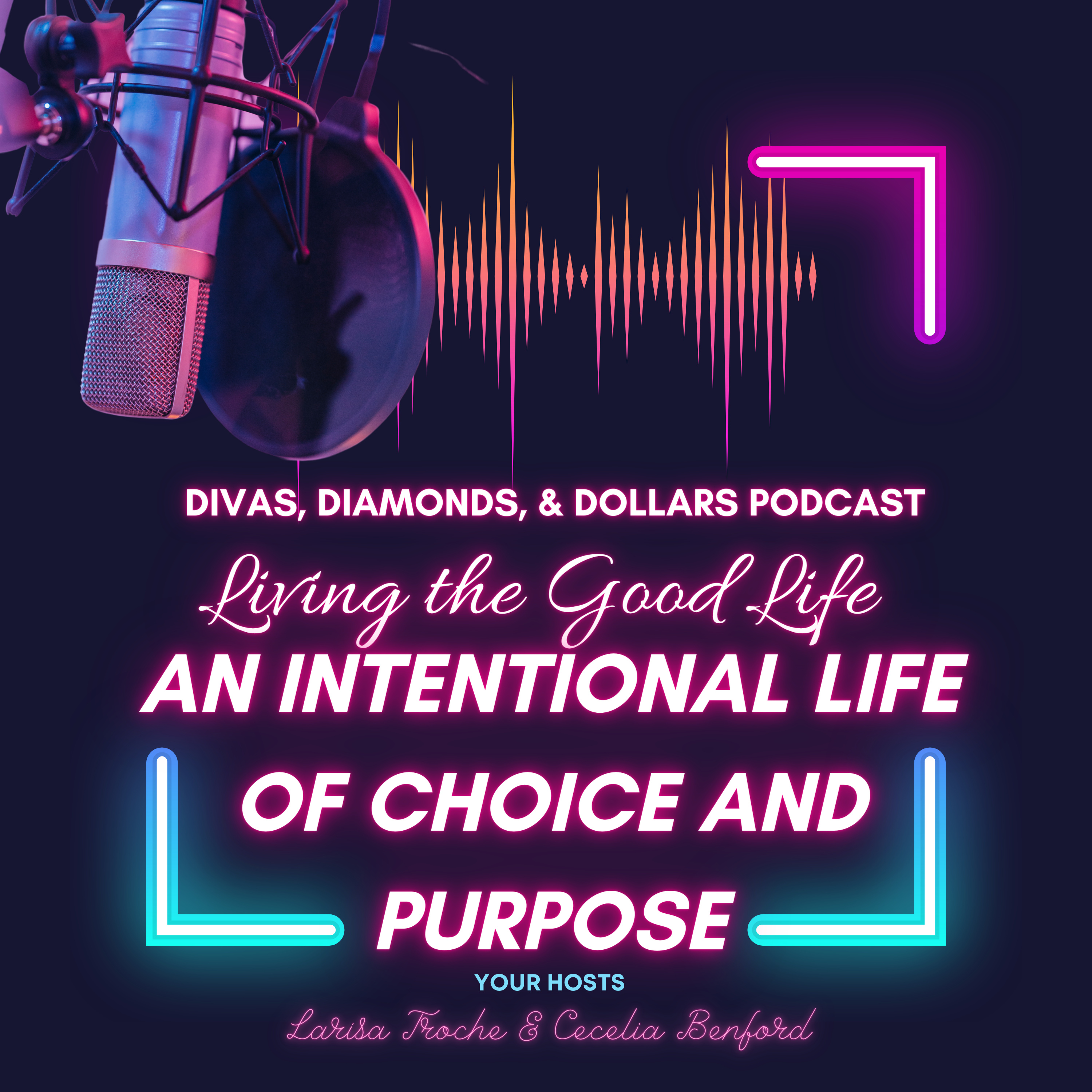 Divas, Diamonds & Dollars: The Podcast for Women Building Wealth and Wisdom