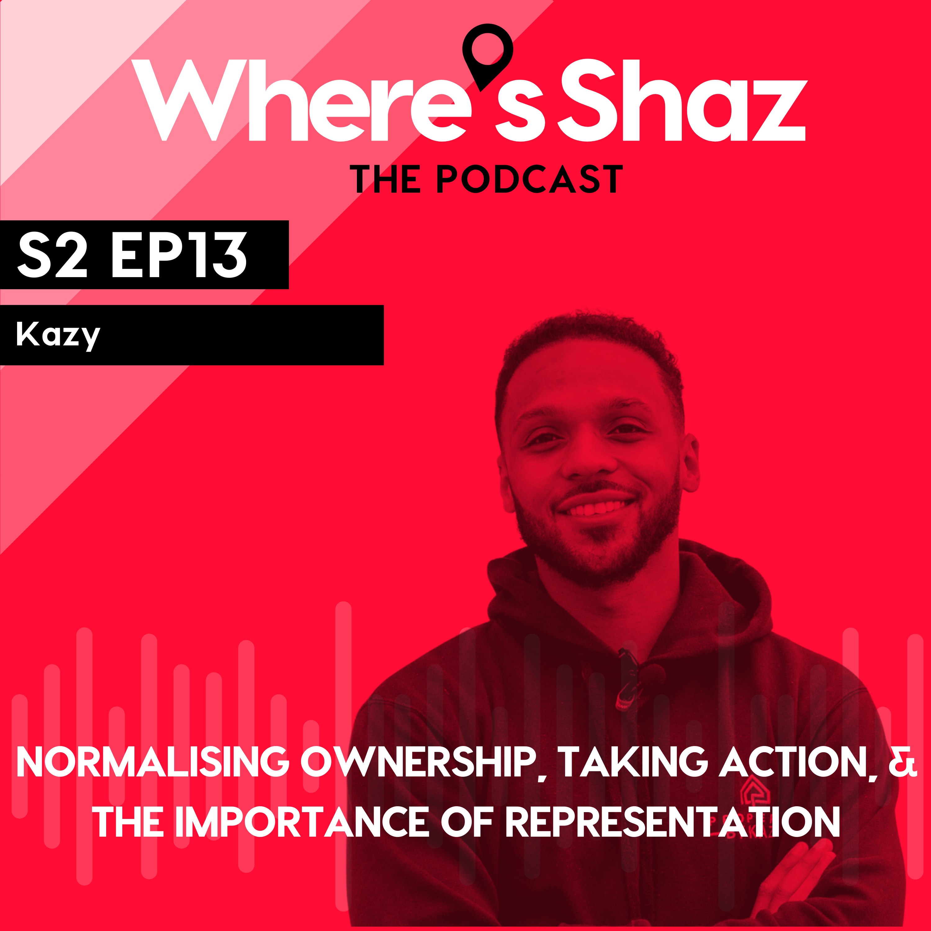 Where\'s Shaz - the podcast | with Shaz Ahmed