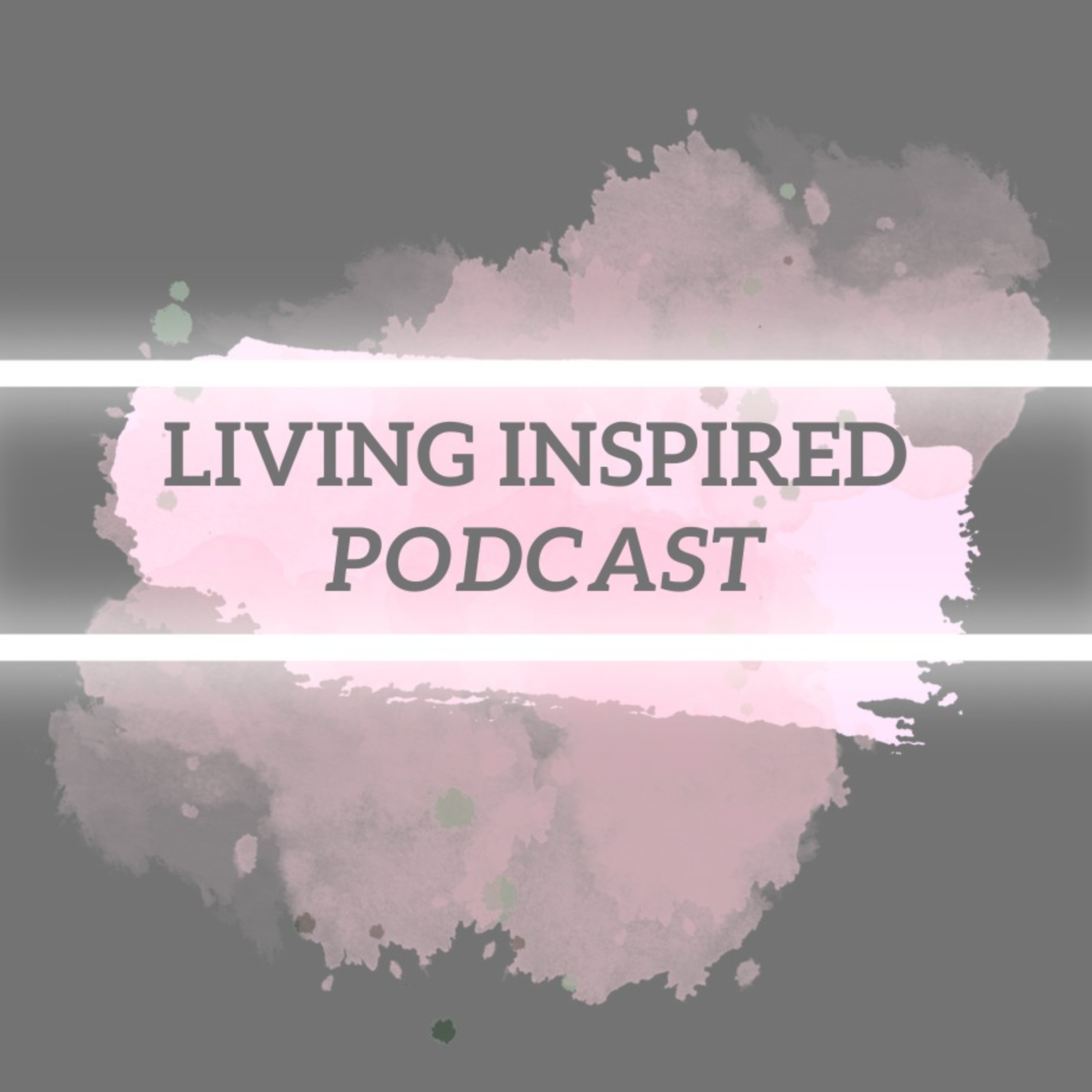 Living Inspired Podcast